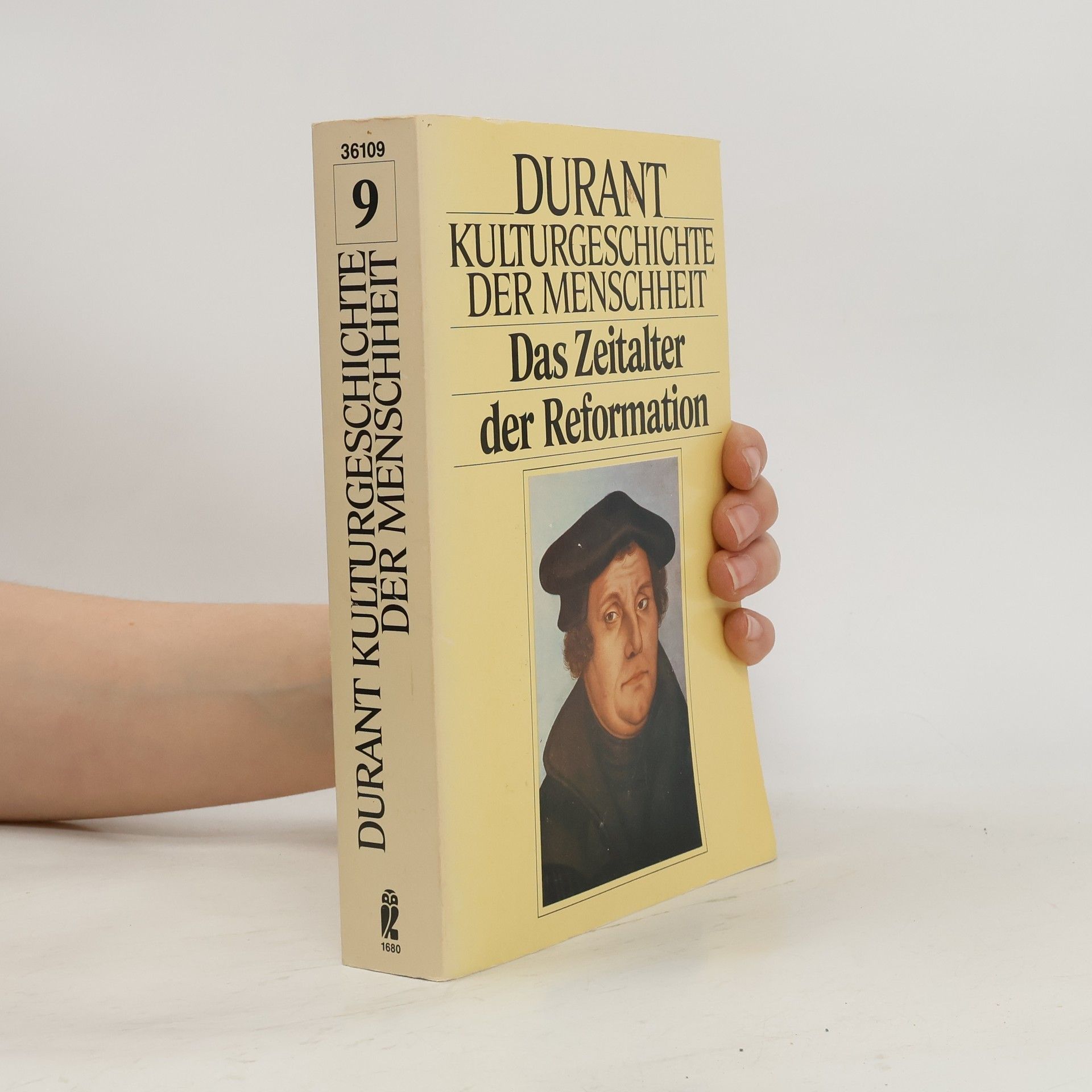 Will Durant Kulturgeschichte der Menschheit IX. Das Zeitalter der Reformation