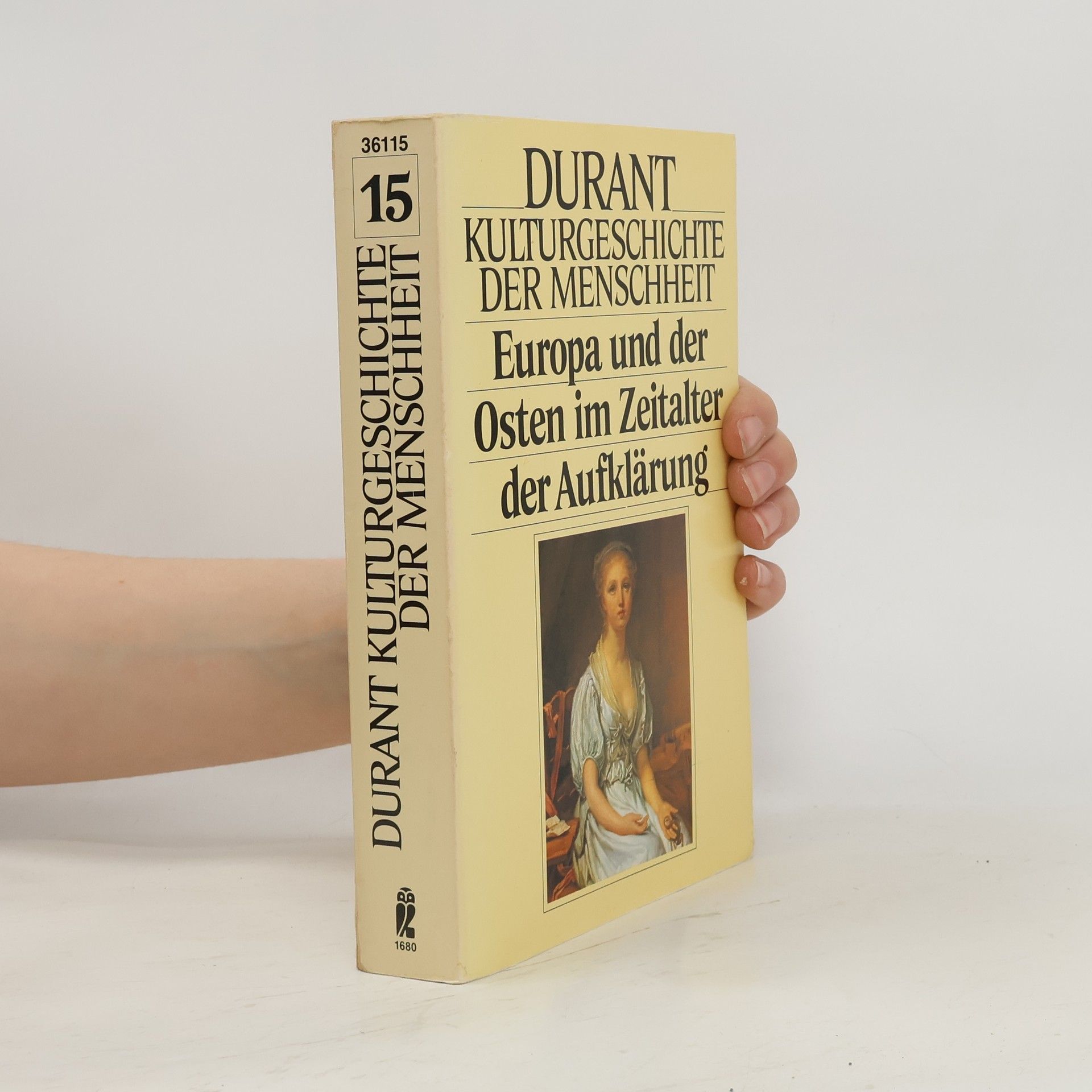 Will Durant Kulturgeschichte der Menschheit. Europa und der Osten im Zeitaler der Aufklärung