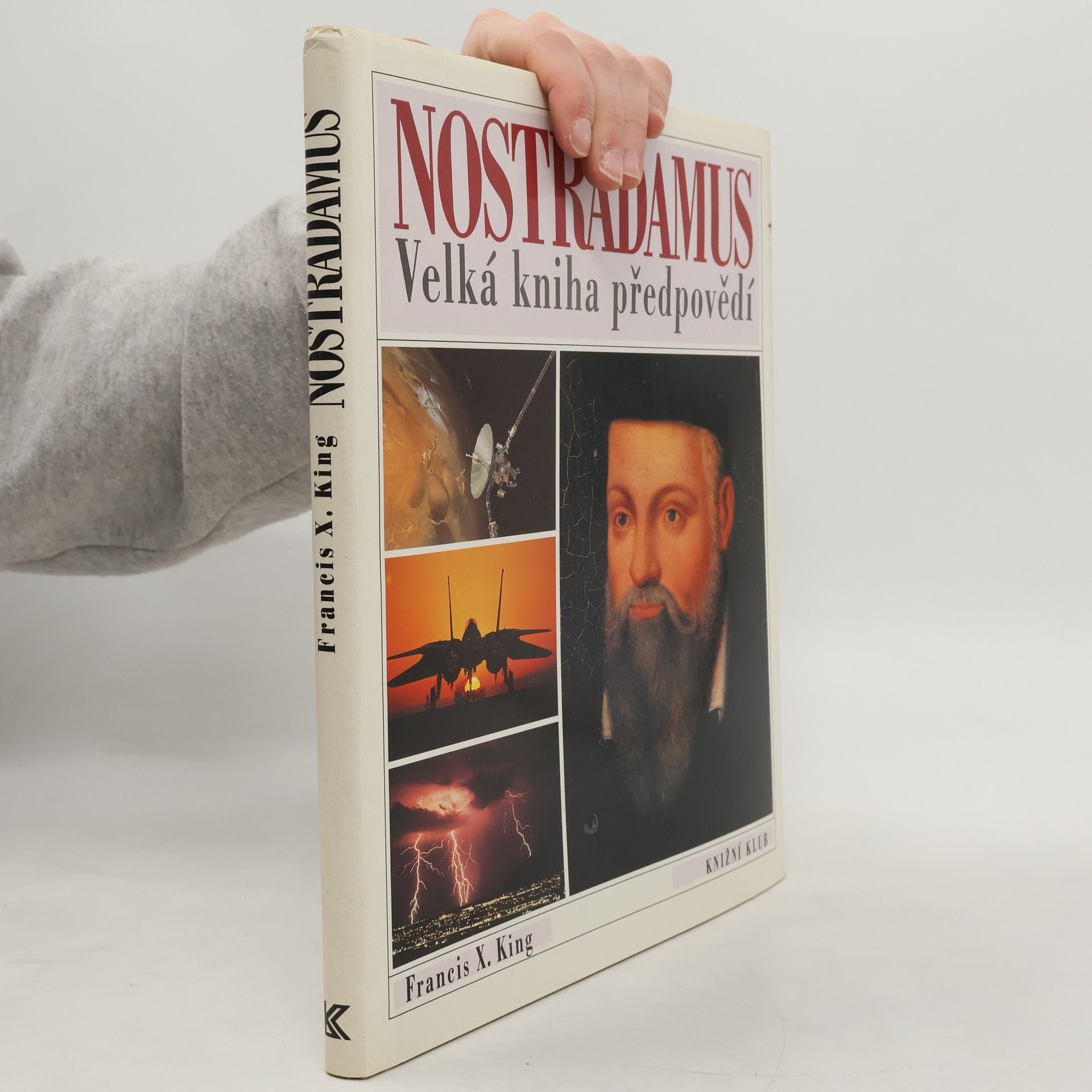 Francis X. King Nostradamus. Velká kniha předpovědí