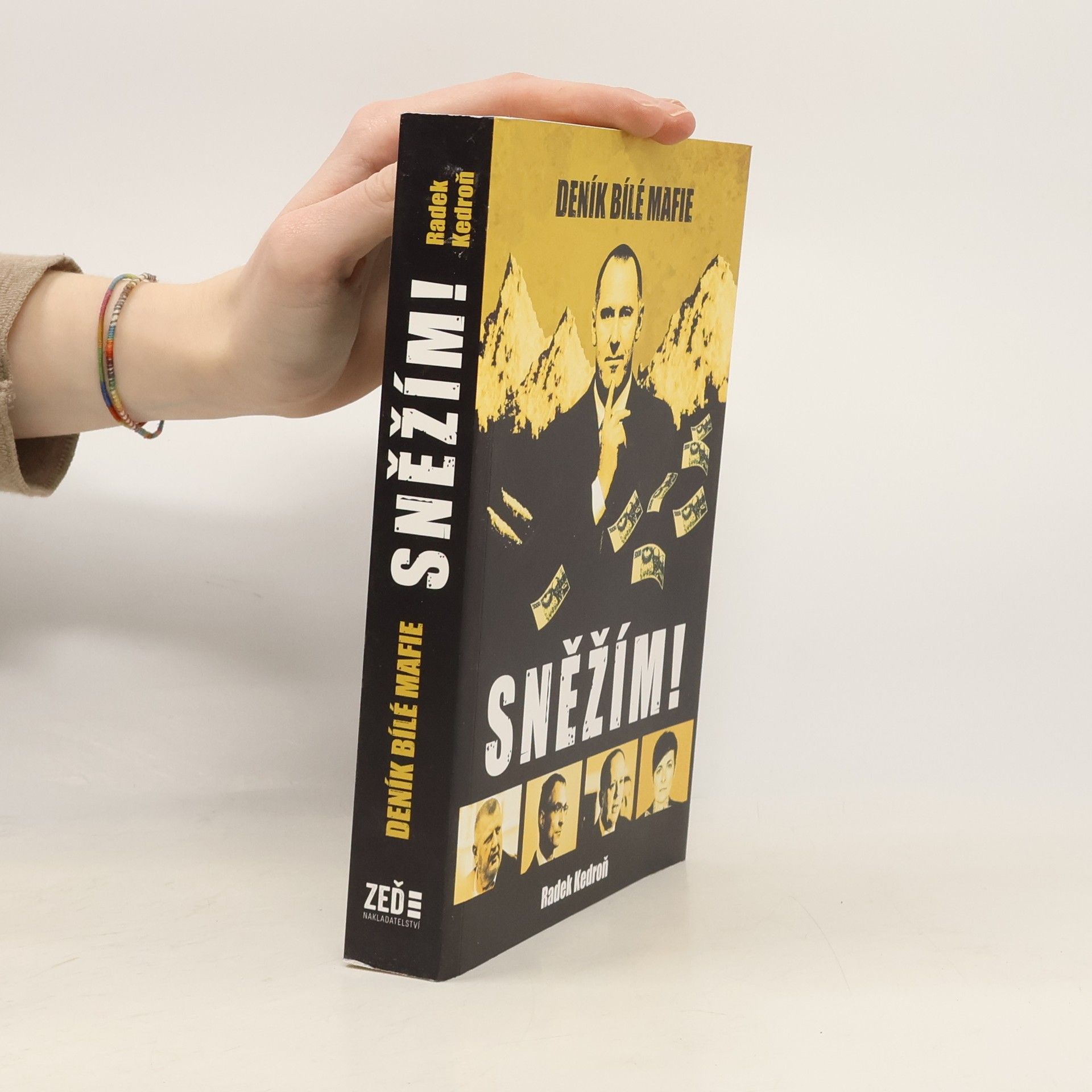Radek Kedroň Sněžím! Deník bílé mafie