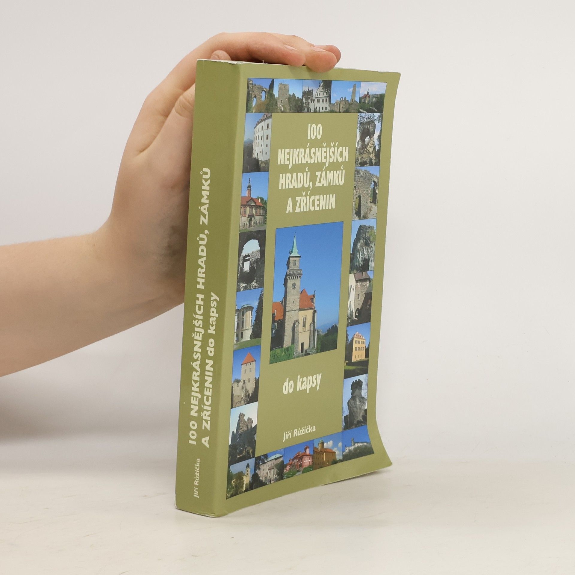 Jiří Růžička 100 nejkrásnějších hradů, zámků a zřícenin: Do kapsy