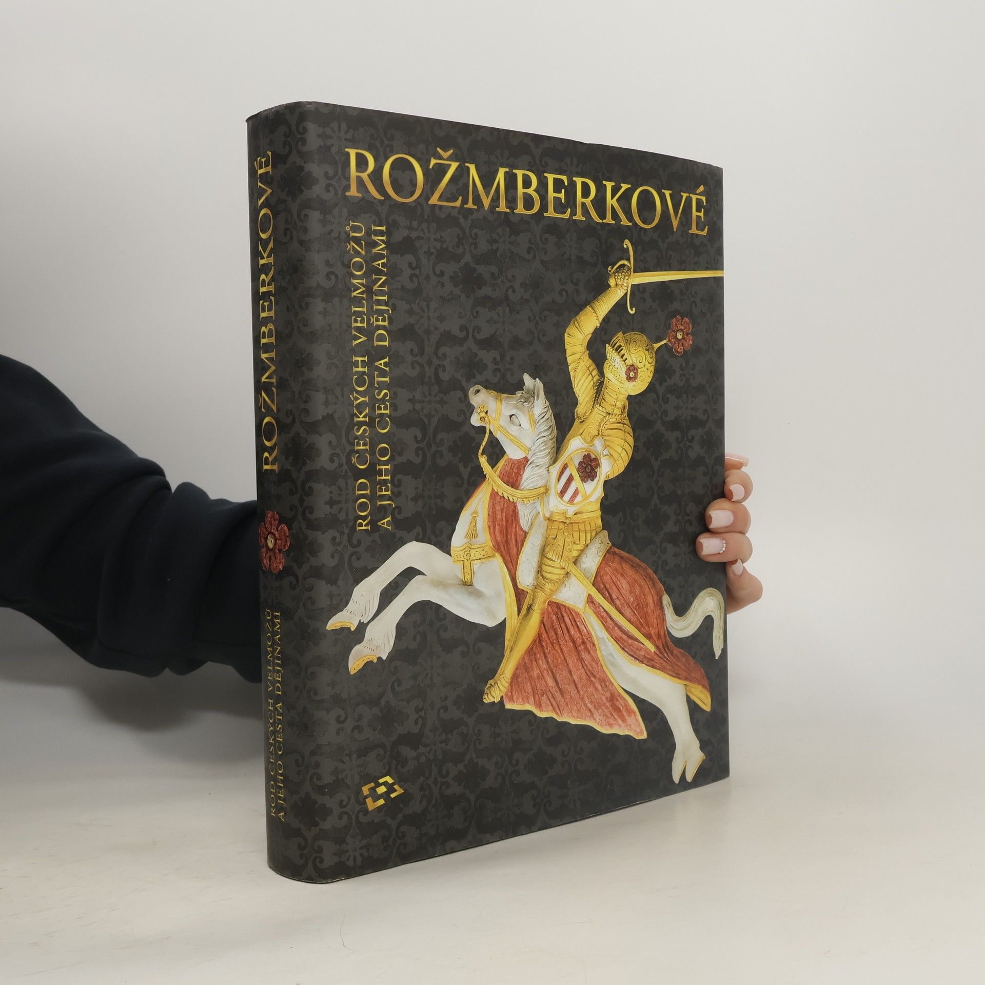 Peter Balog Rožmberkové. Rod českých velmožů a jeho cesta dějinami