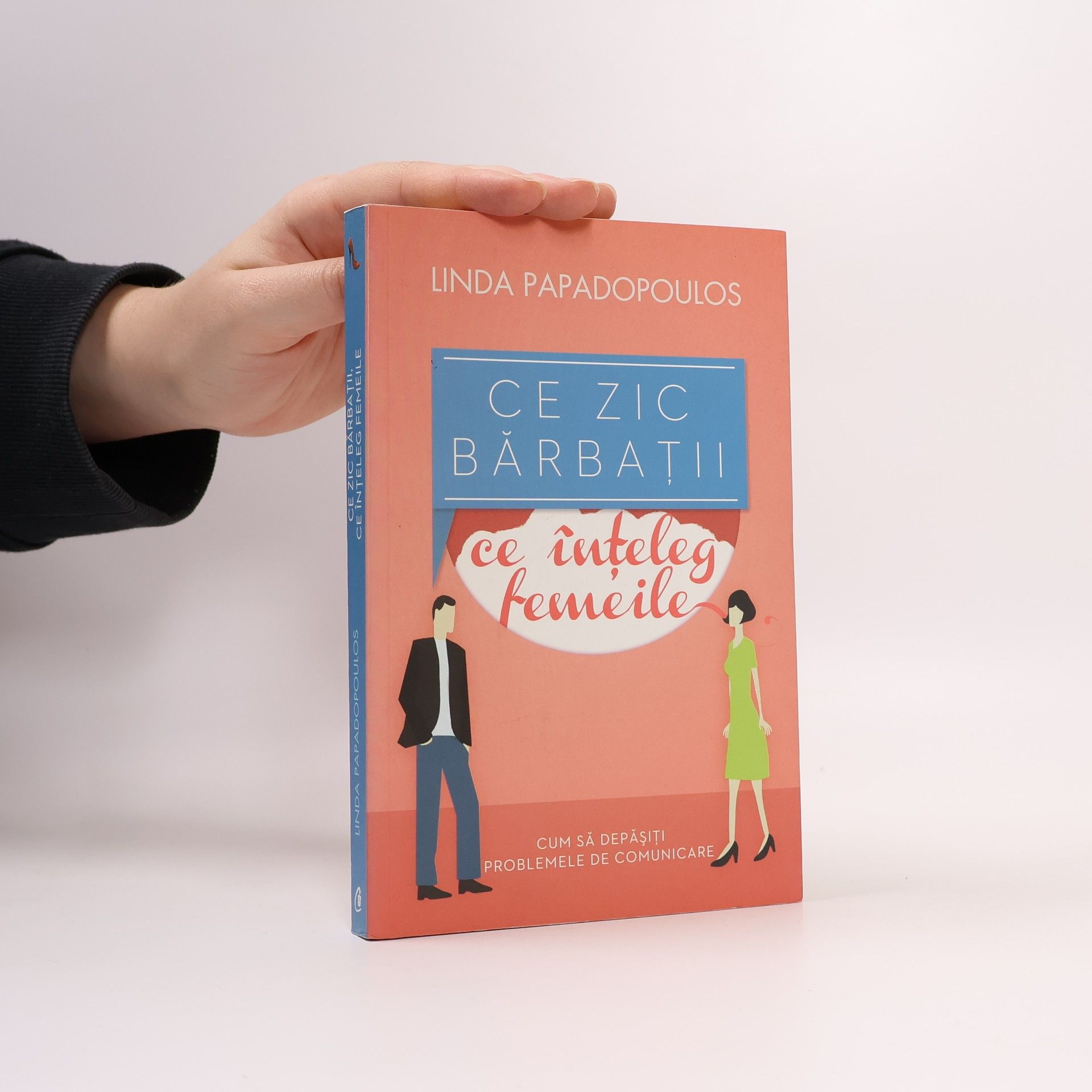 Ce zic bărbaţii, ce înţeleg femeile. Cum să depăşiţi problemele de comunicare