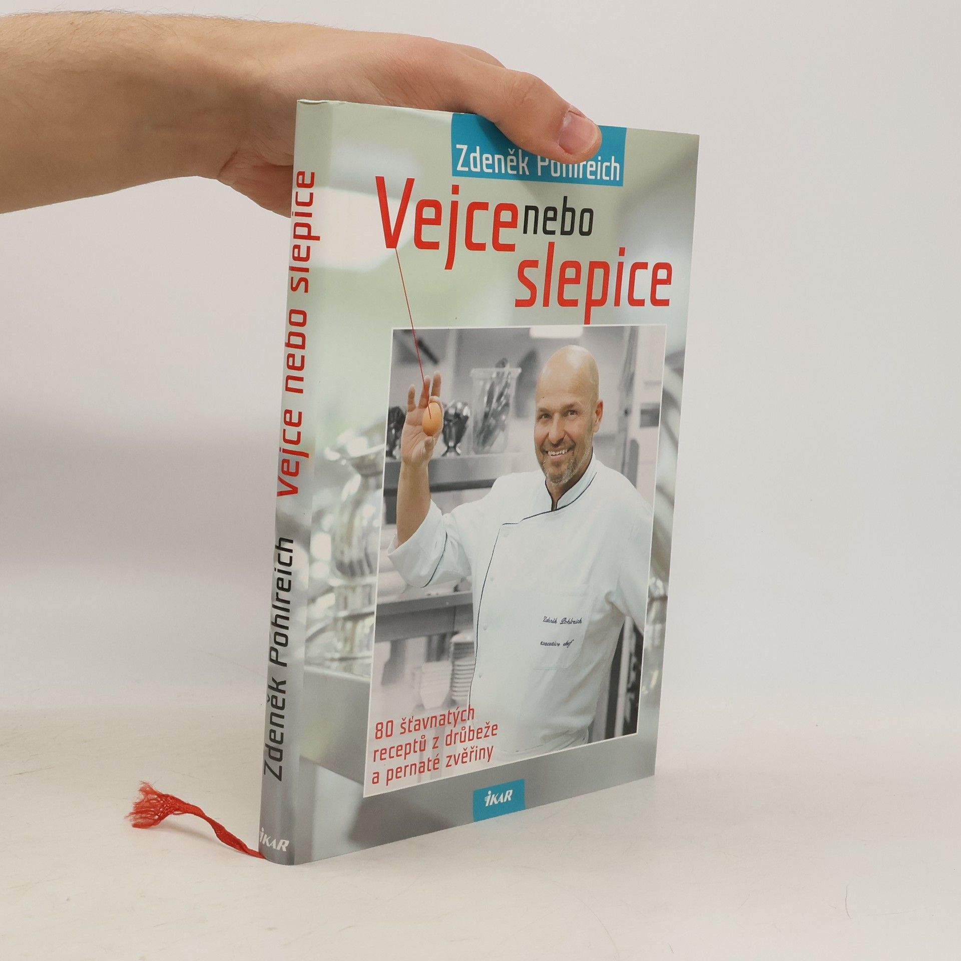 Zdeněk Pohlreich Vejce nebo slepice