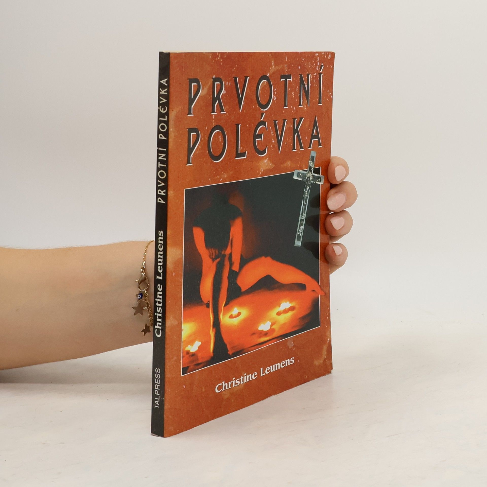 Christine Leunens Prvotní polévka