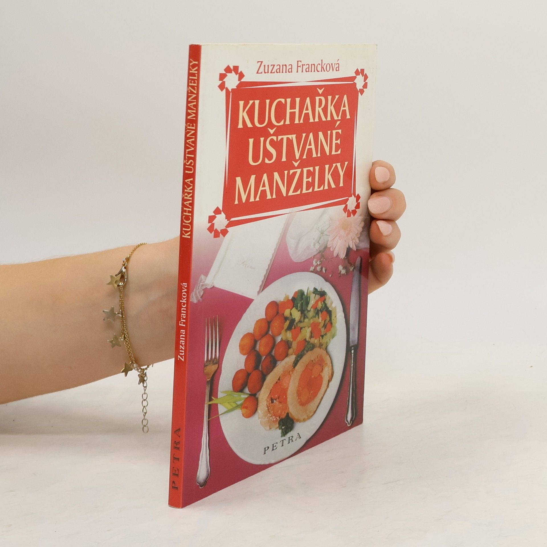 Zuzana Francková Kuchařka uštvané manželky