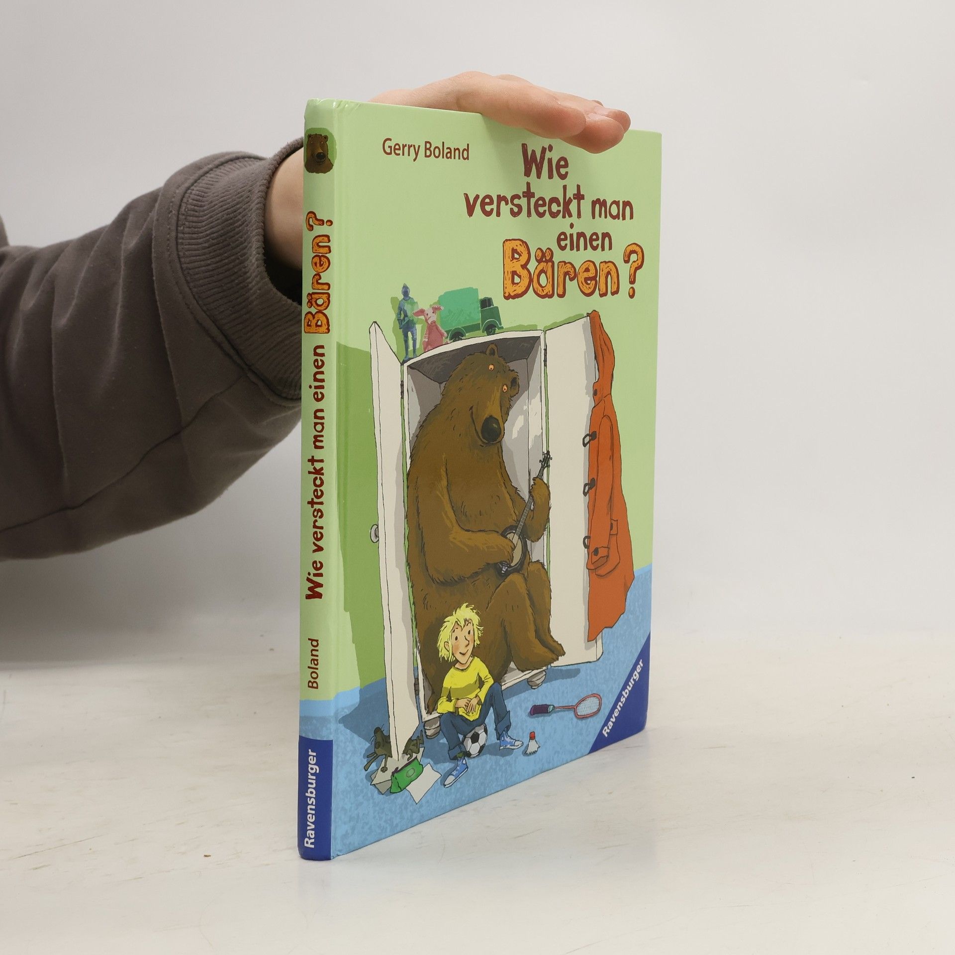 Gerry Boland Wie versteckt man einen Bären?