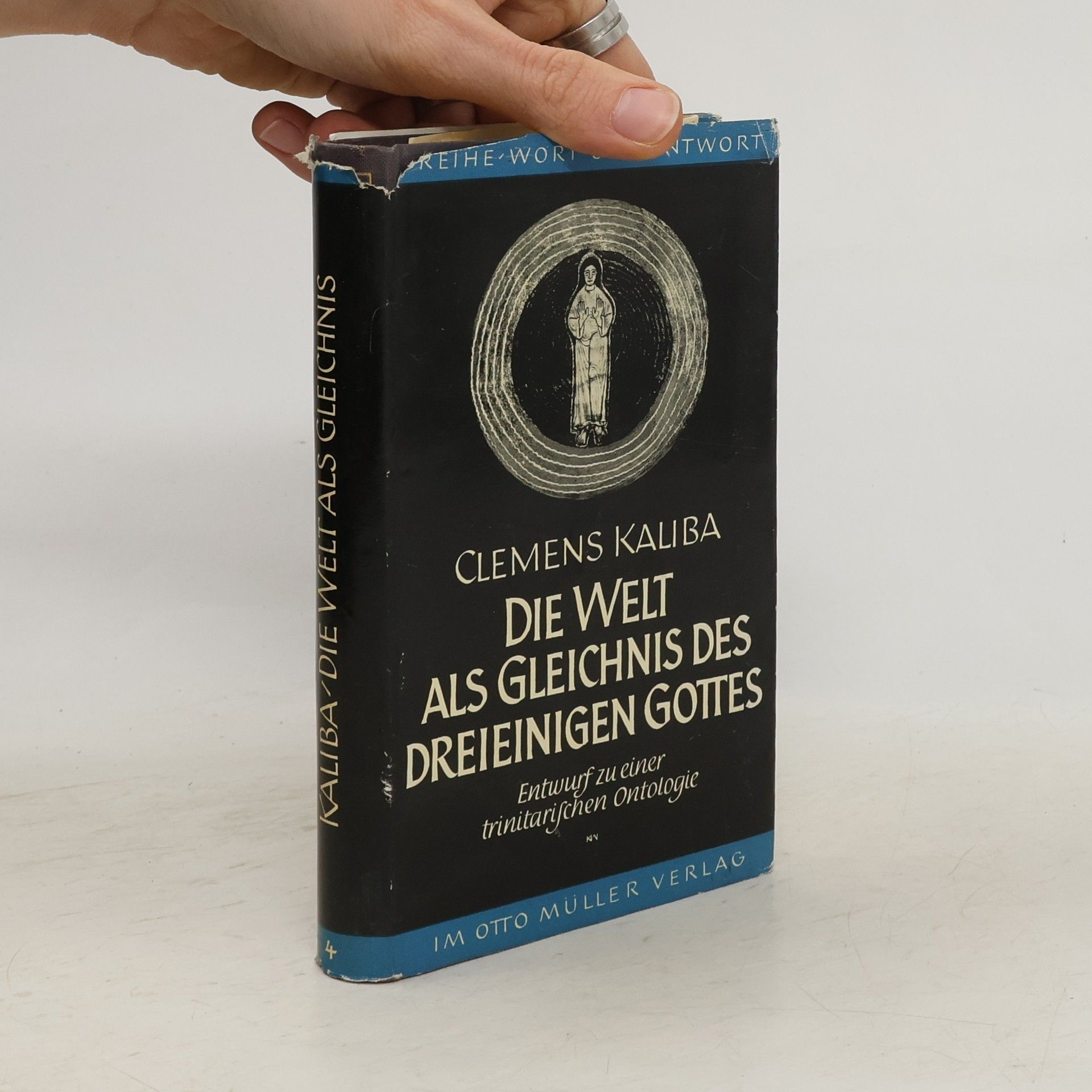Clemens Kaliba Die Welt als Gleichnis des dreieinigen Gottes