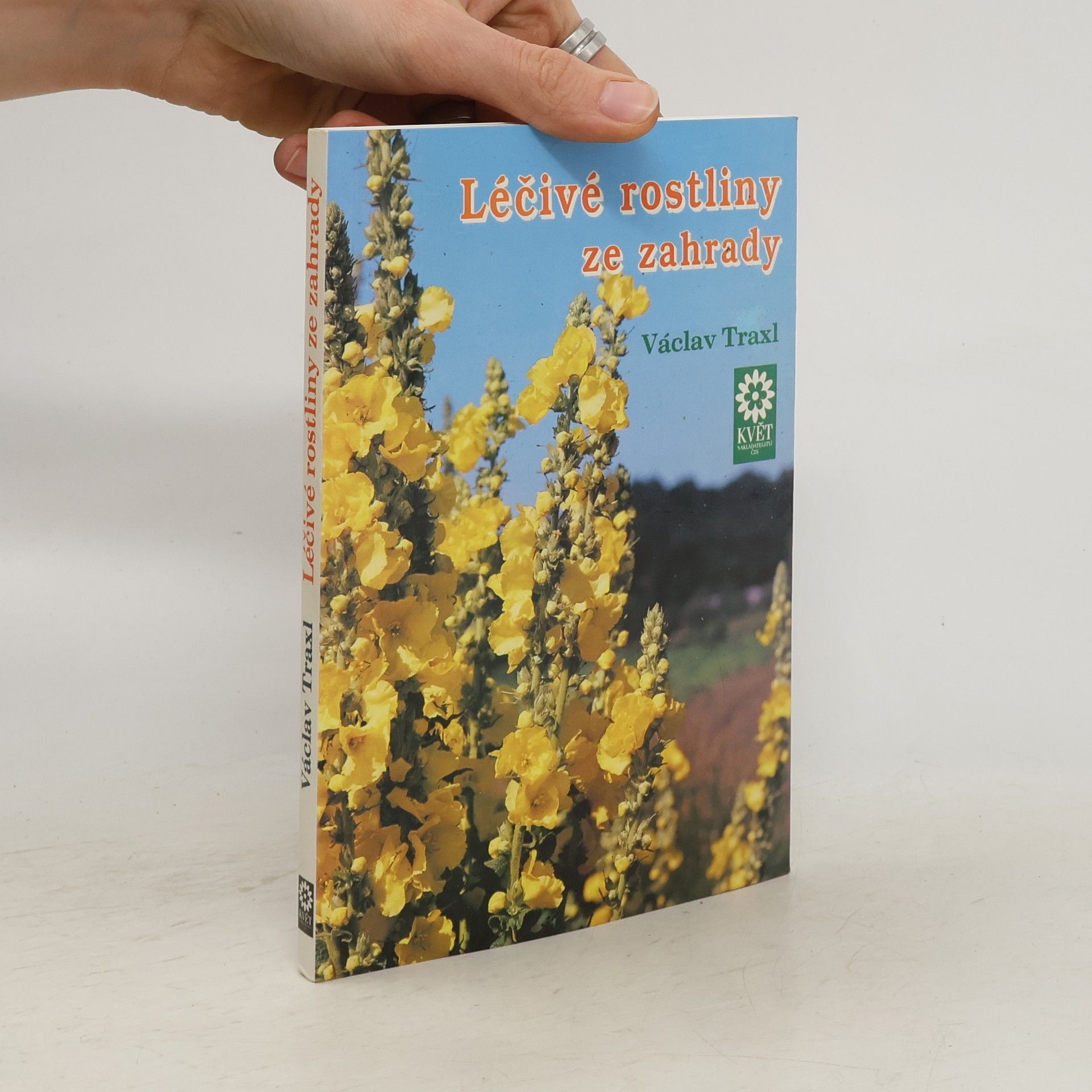 Traxl Václav Léčivé rostliny ze zahrady