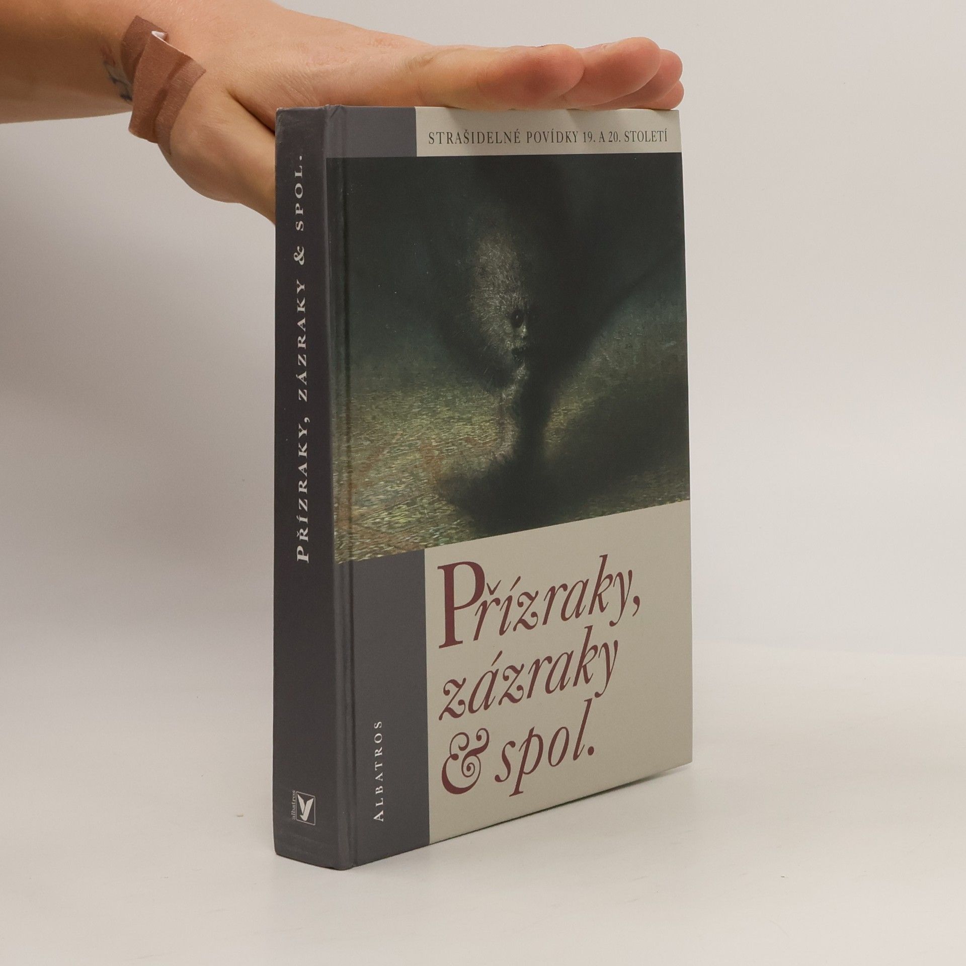 Ondřej Müller Přízraky, zázraky & spol. : strašidelné povídky 19. a 20. století