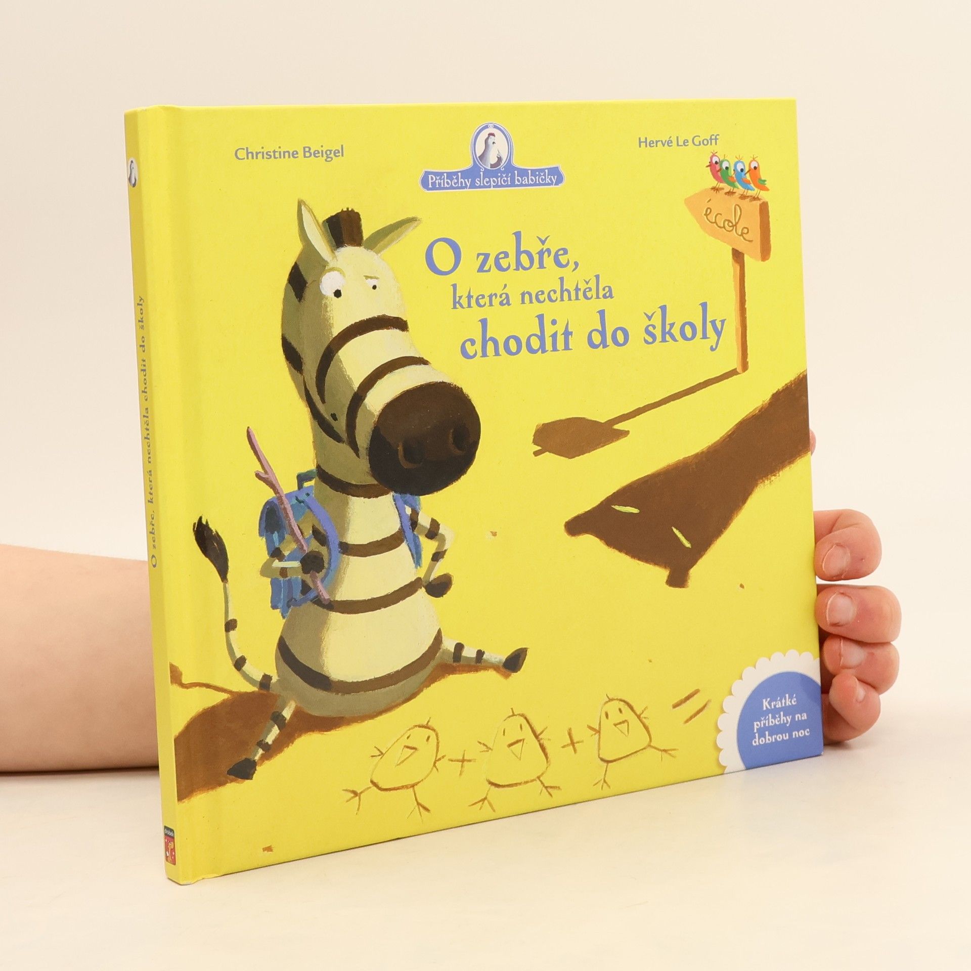 Christine Beigel O zebře, která nechtěla chodit do školy