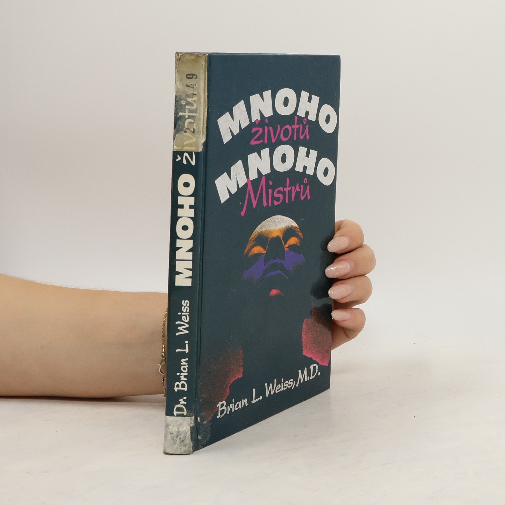 Brian Weiss Mnoho životů, mnoho Mistrů