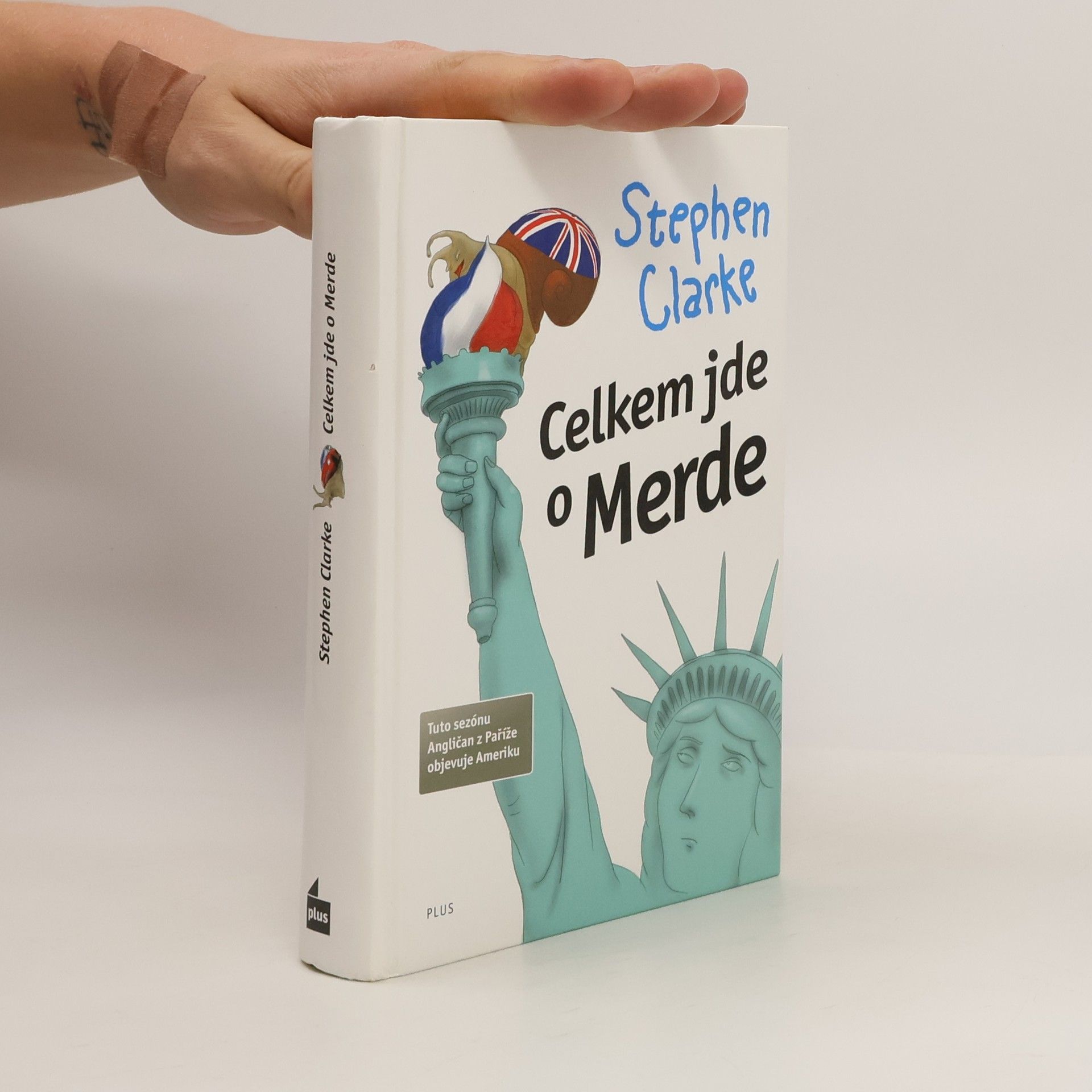 Stephen Clarke Celkem jde o Merde