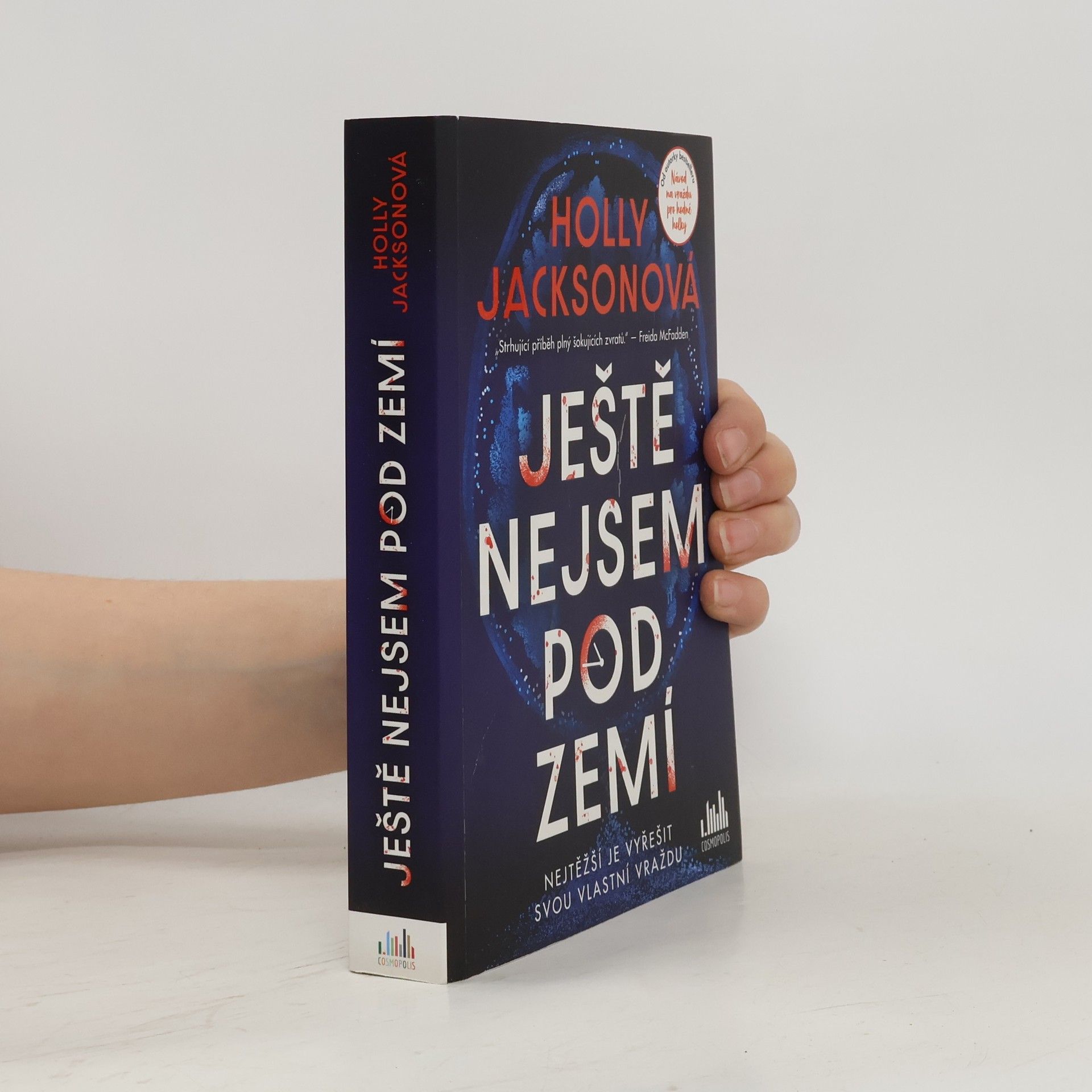 Holly Jackson Ještě nejsem pod zemí