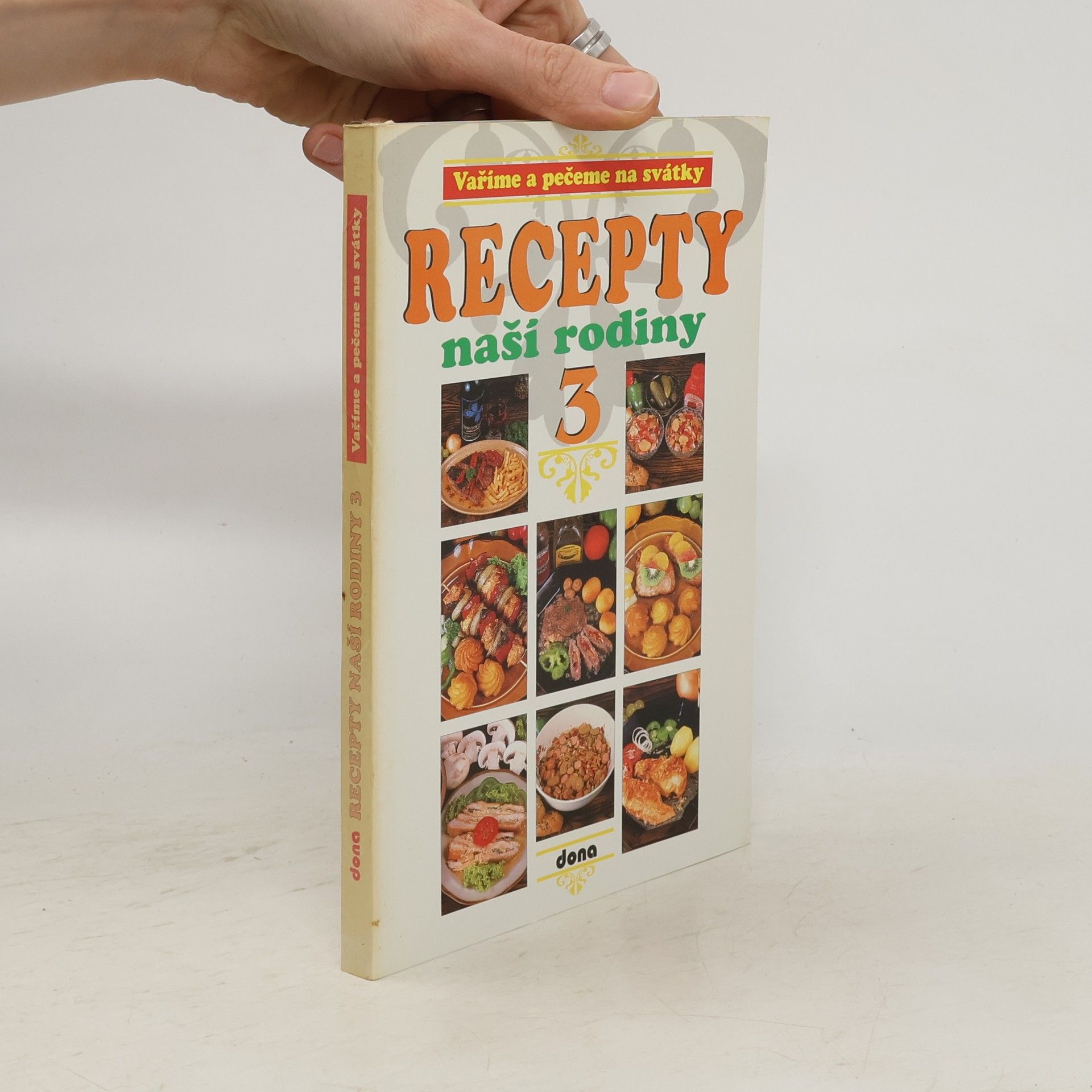 Vladimír Doležal Recepty naší rodiny: Vaříme a pečeme na svátky. 3