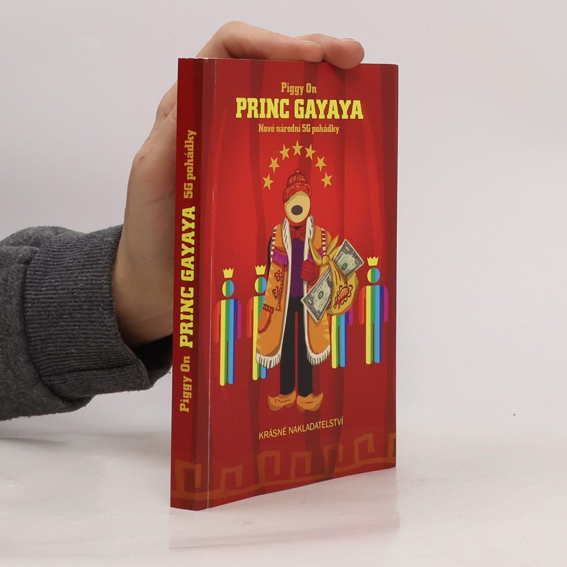 Piggy On Princ Gayaya : nové národní 5G pohádky