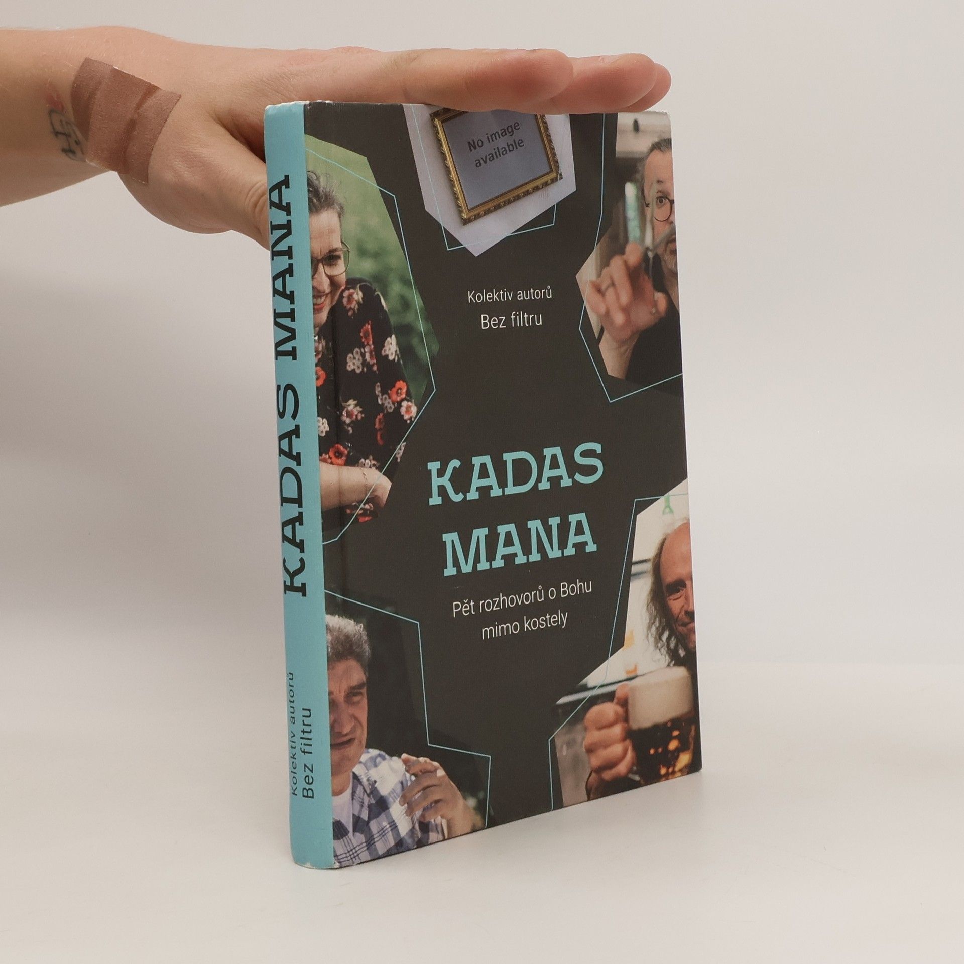 Autorenkollektiv Kadas mana. Pět rozhovorů o Bohu mimo kostely