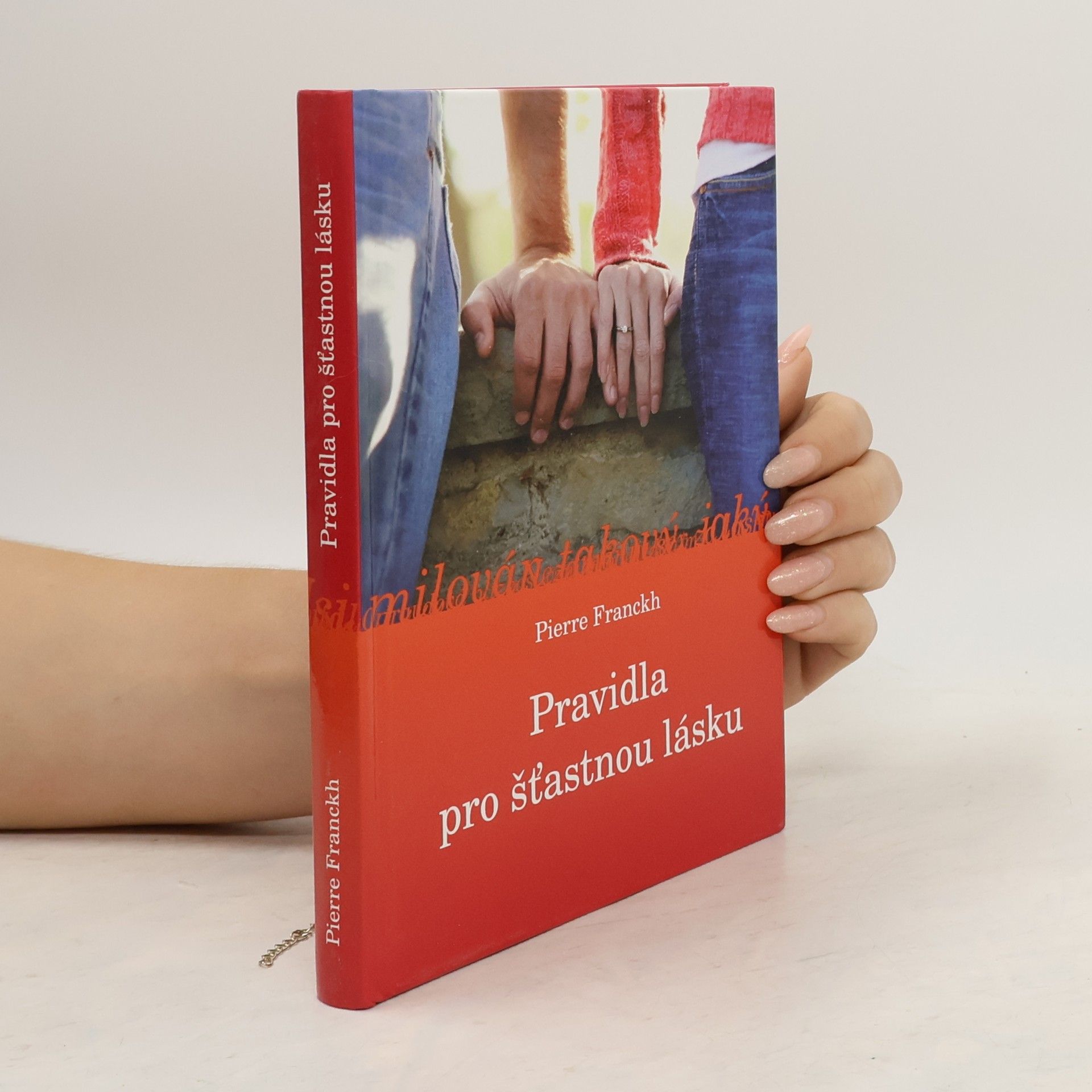 Pierre Franckh Pravidla pro šťastnou lásku