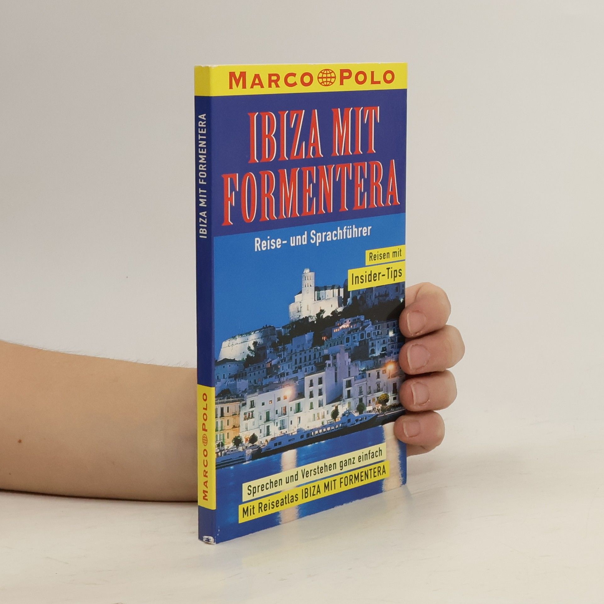 Kolektiv autorů Ibiza mit Formentera. Reise- und Sprachführer