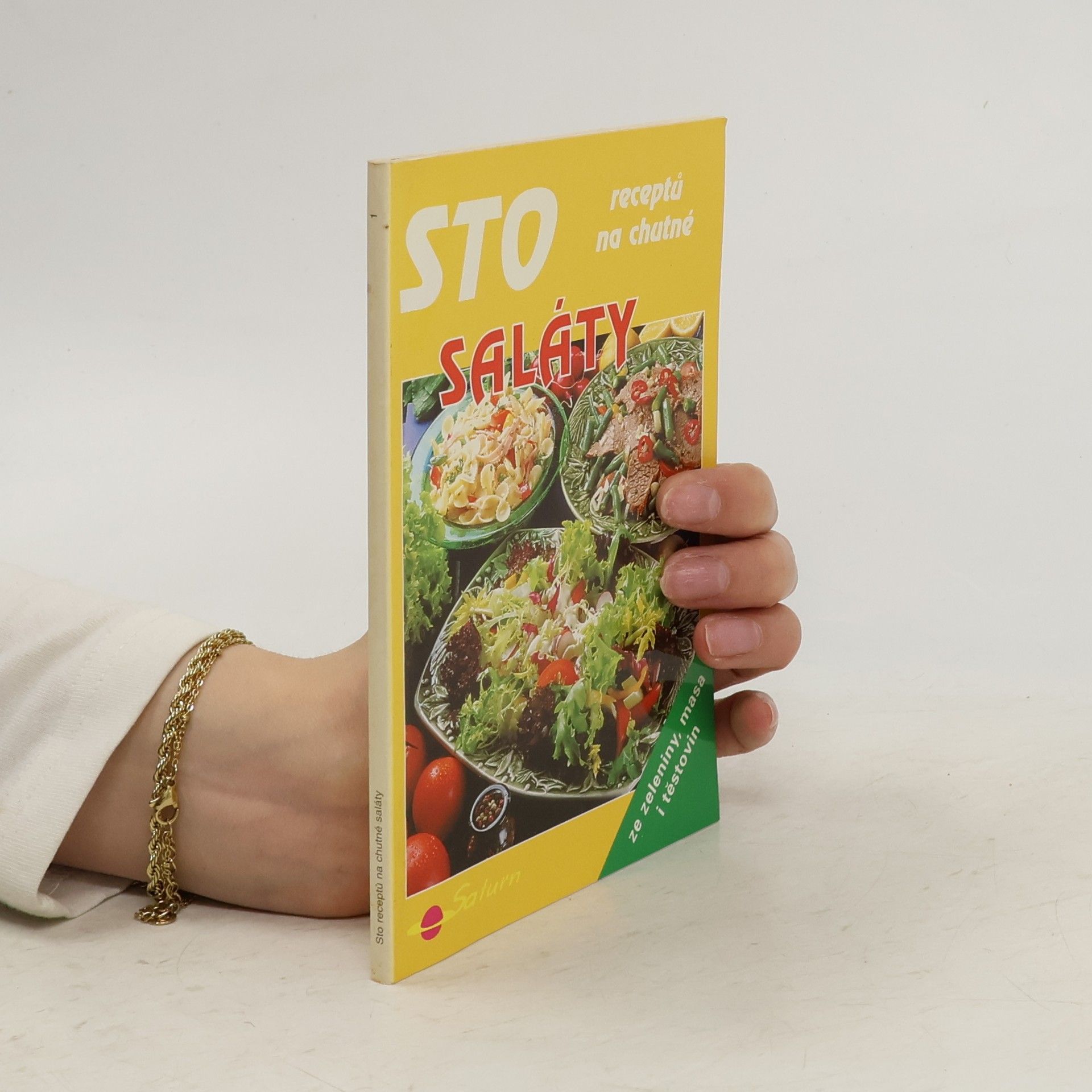 Drahomíra Peukertová Sto receptů na chutné saláty