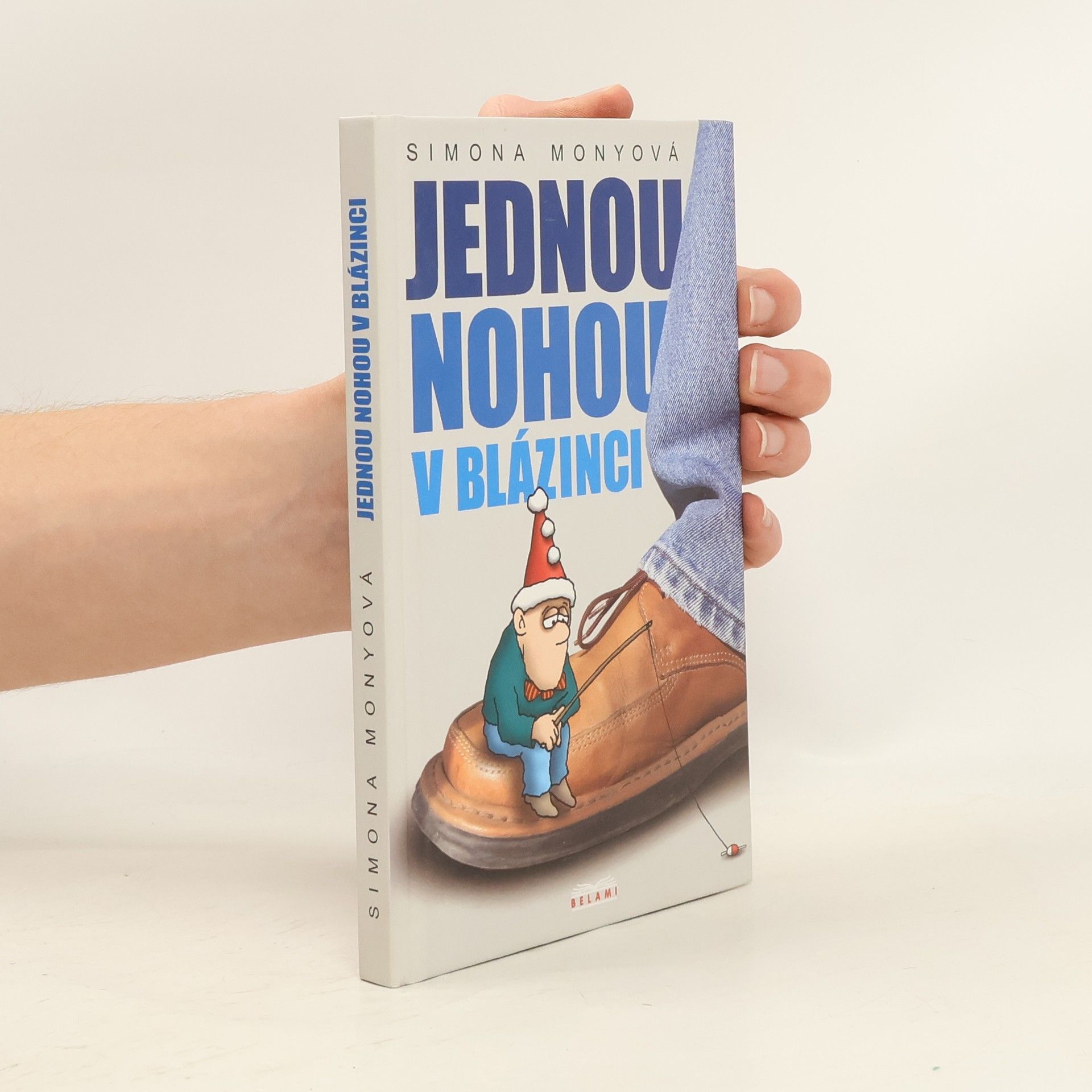 Jednou nohou v blázinci