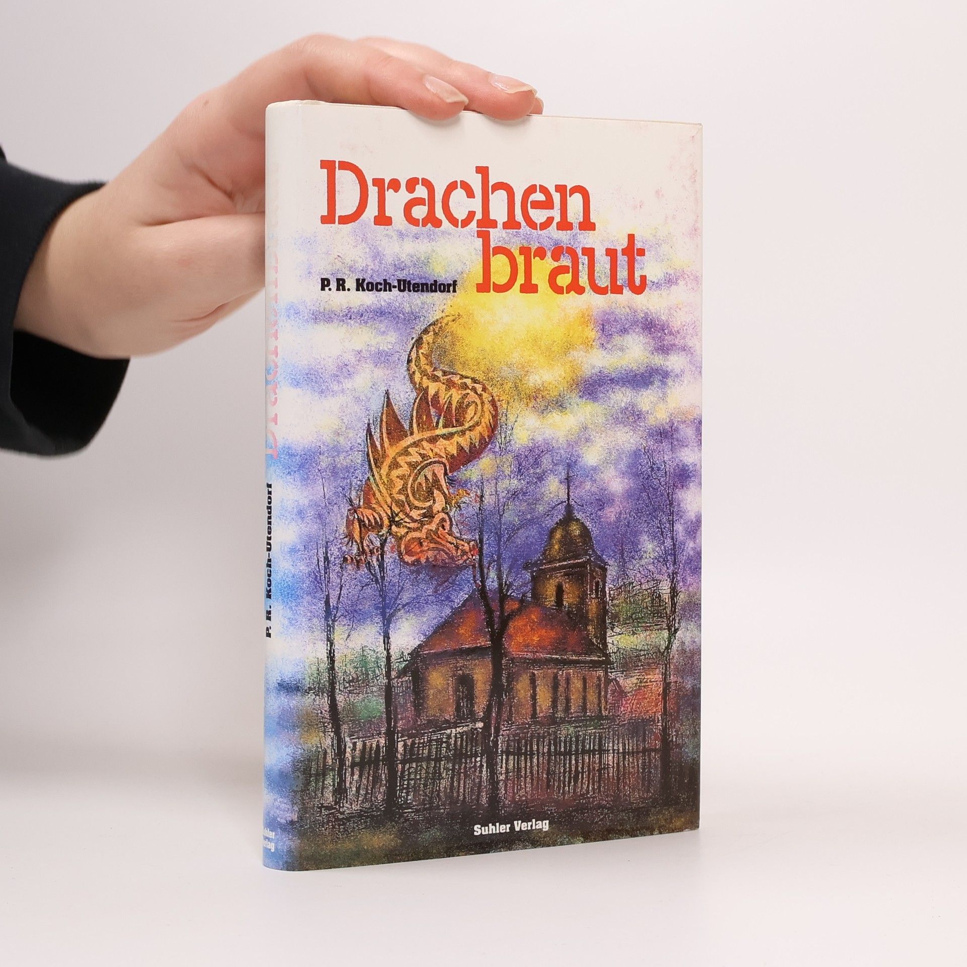 Paul Richard Koch Utendorf Drachenbraut