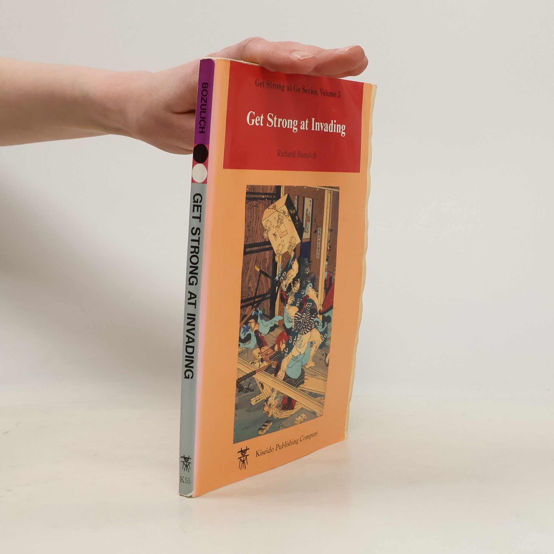 Richard Bozulich Get Strong at Go Series - 5: Get Strong at Invading