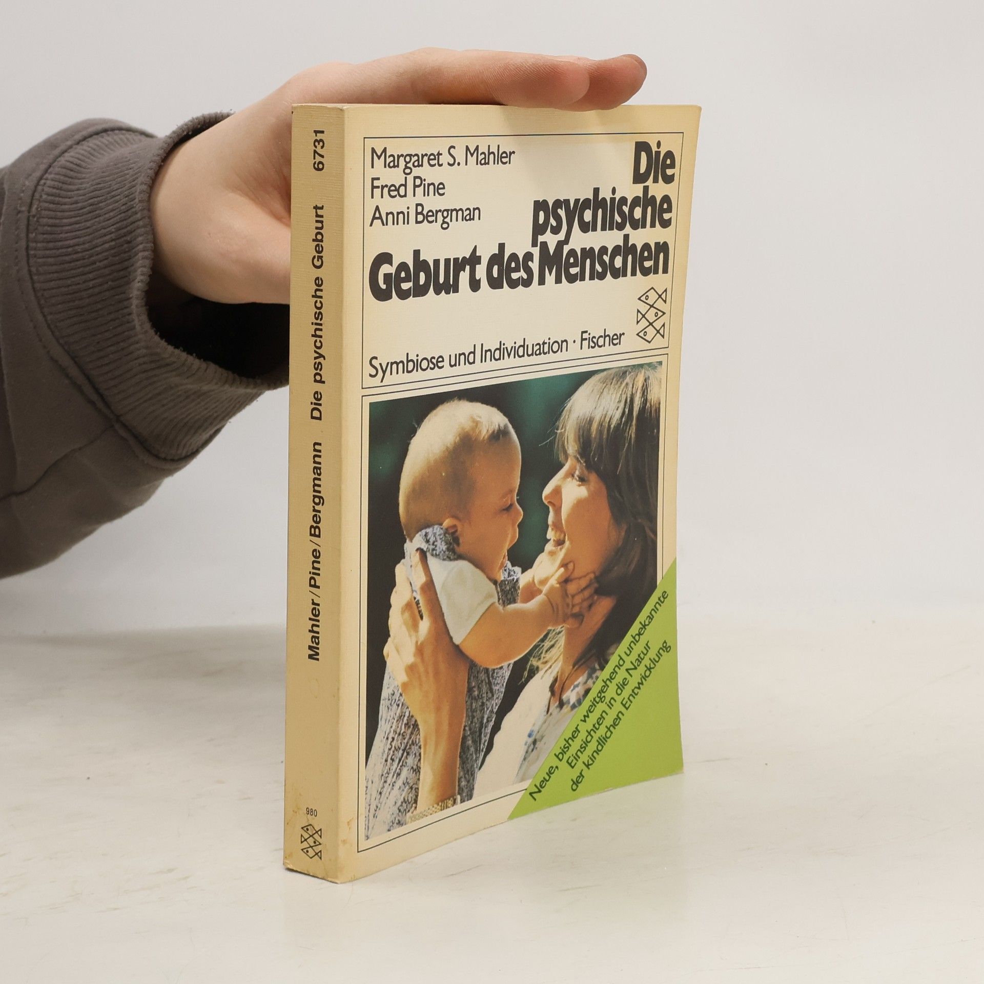 Margaret S. Mahler Die psychische Geburt des Menschen