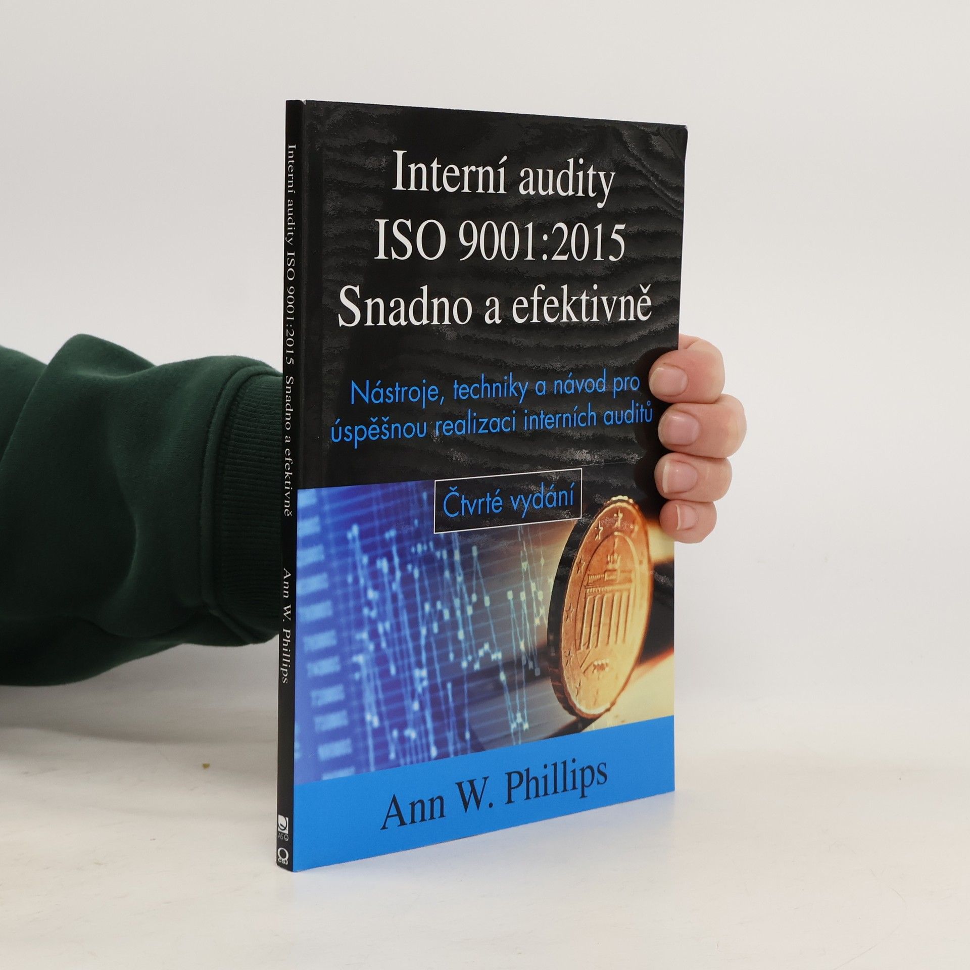 Ann W. Philips ISO 9001:2015 Interní audity snadno a efektivně