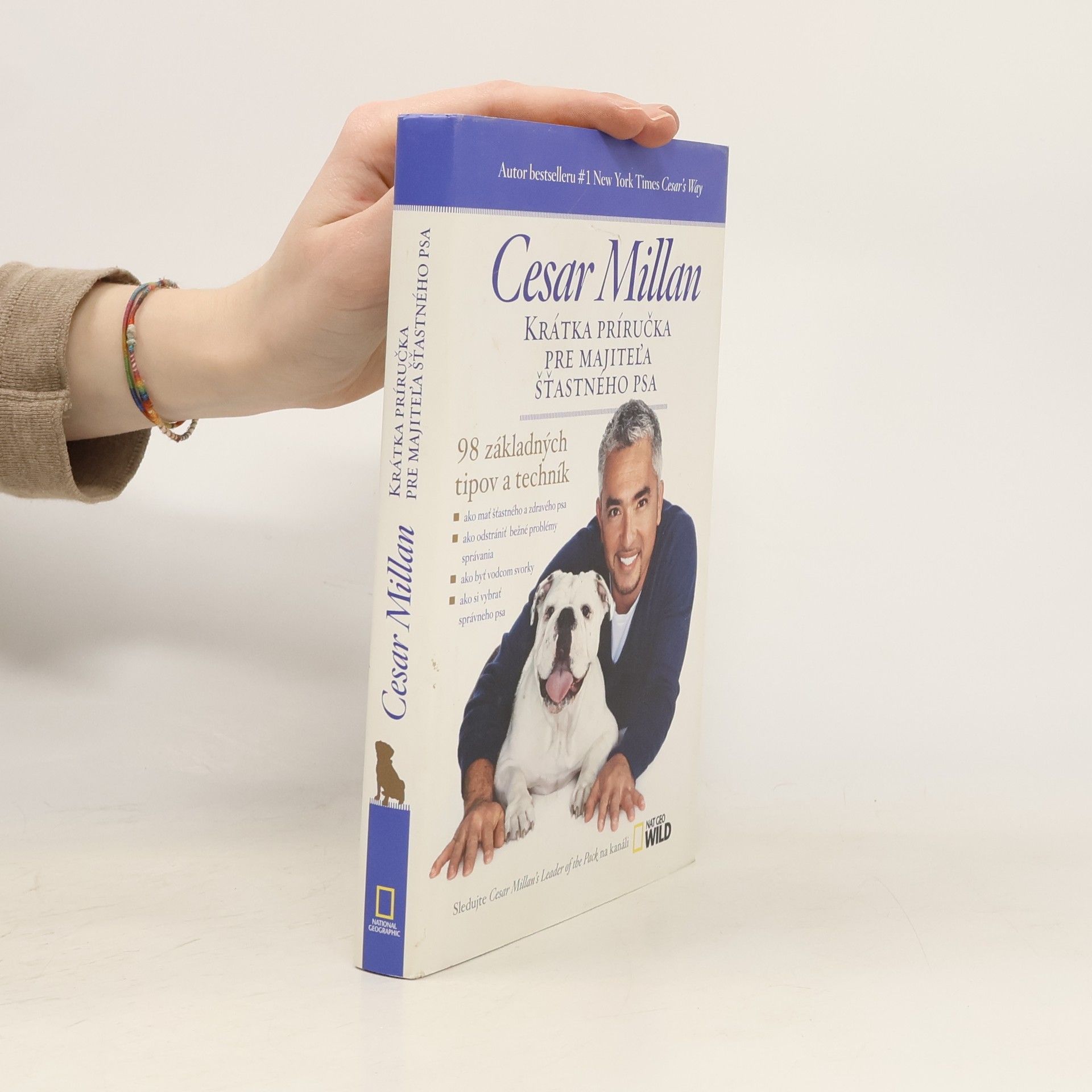 Cesar Millan Krátka príručka pre majitel'a šťastného psa