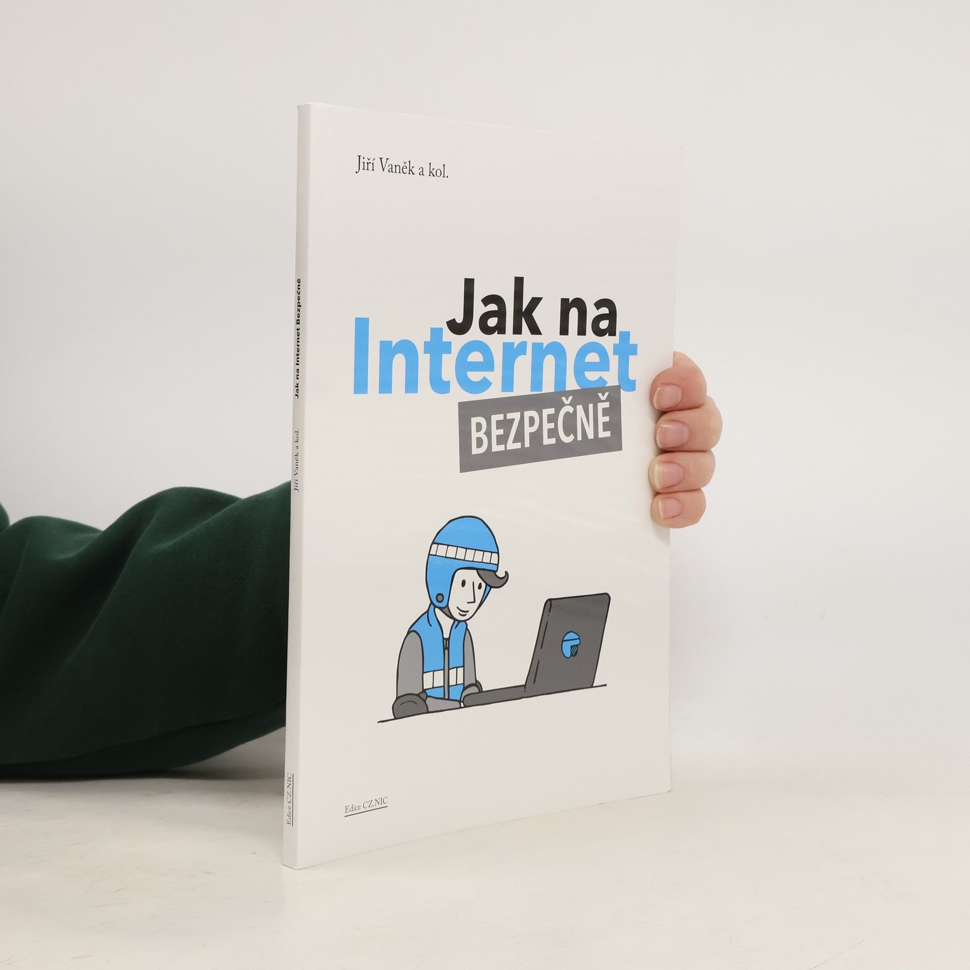 Attilla Bič Boží Jak na Internet – Bezpečně