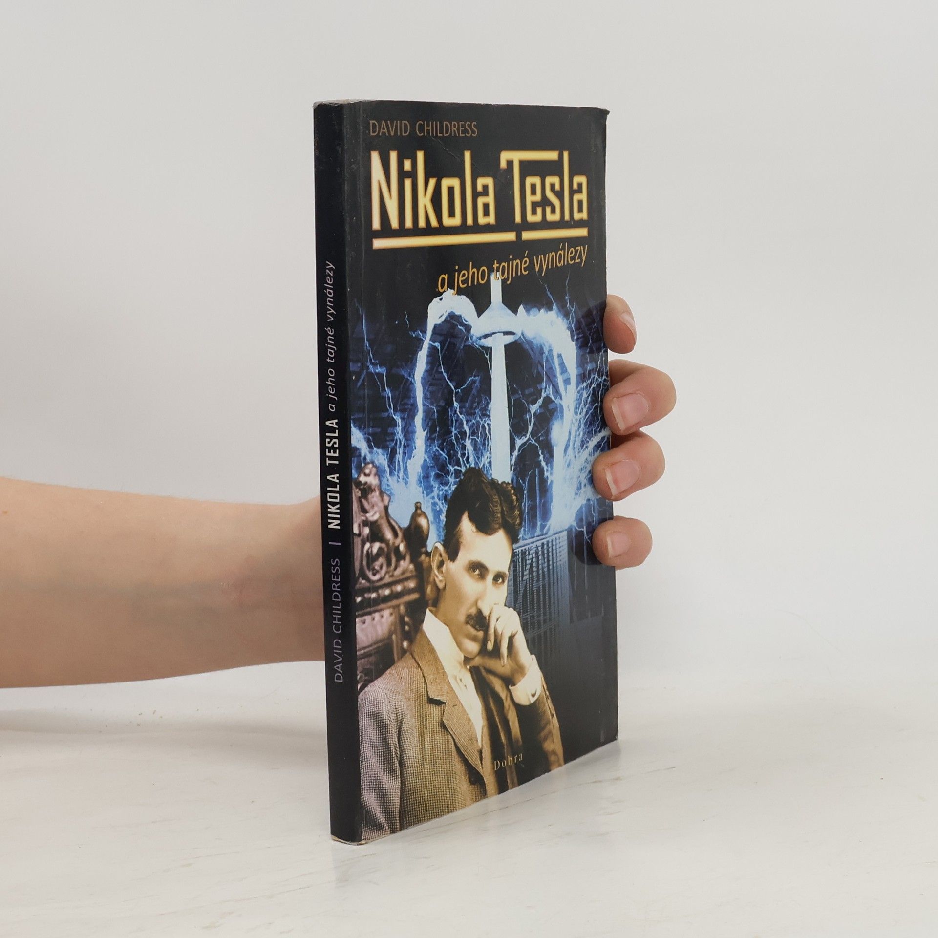 David Hatcher Childress Nikola Tesla a jeho tajné vynálezy