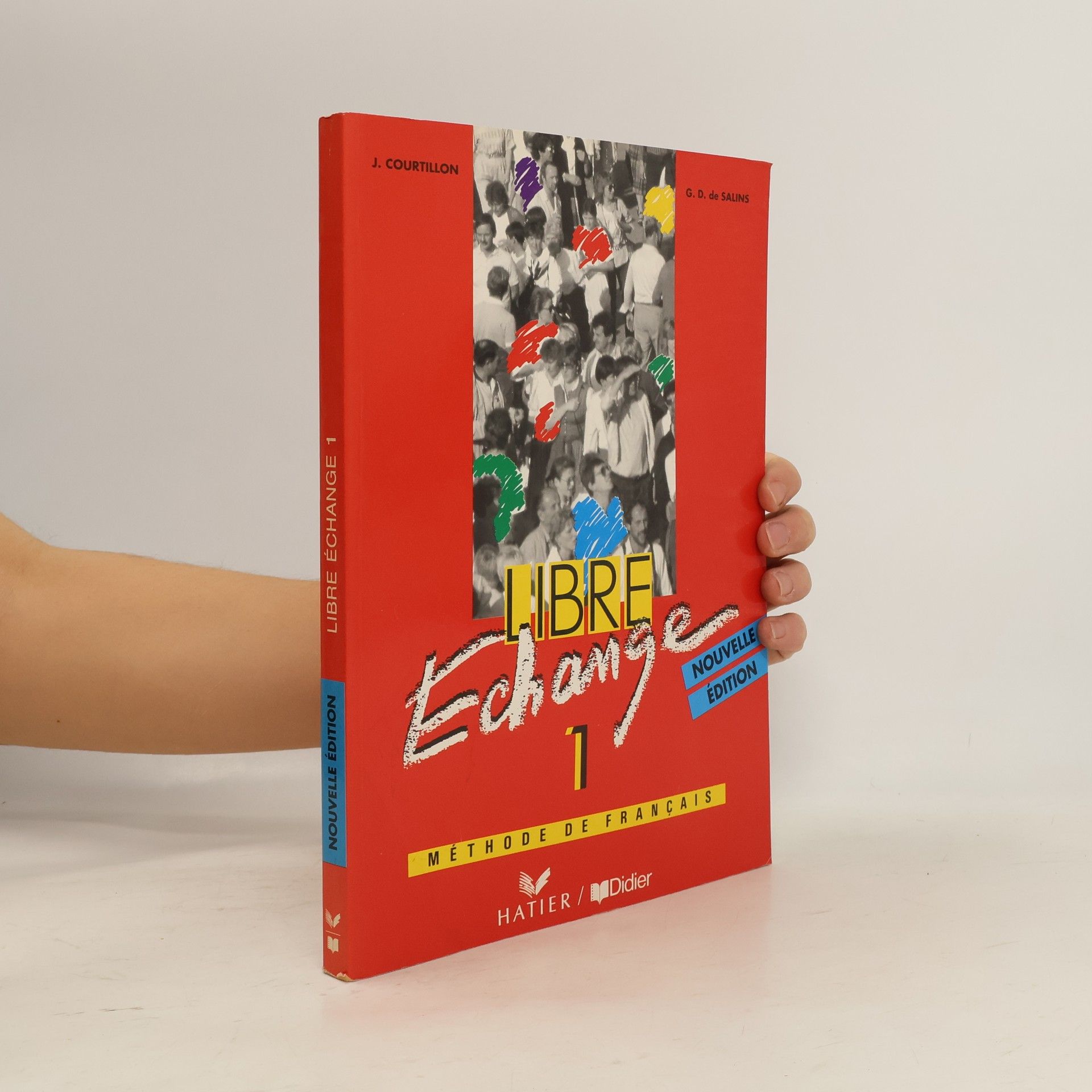 Janine Courtillon Libre échange 1 : [méthode de français]
