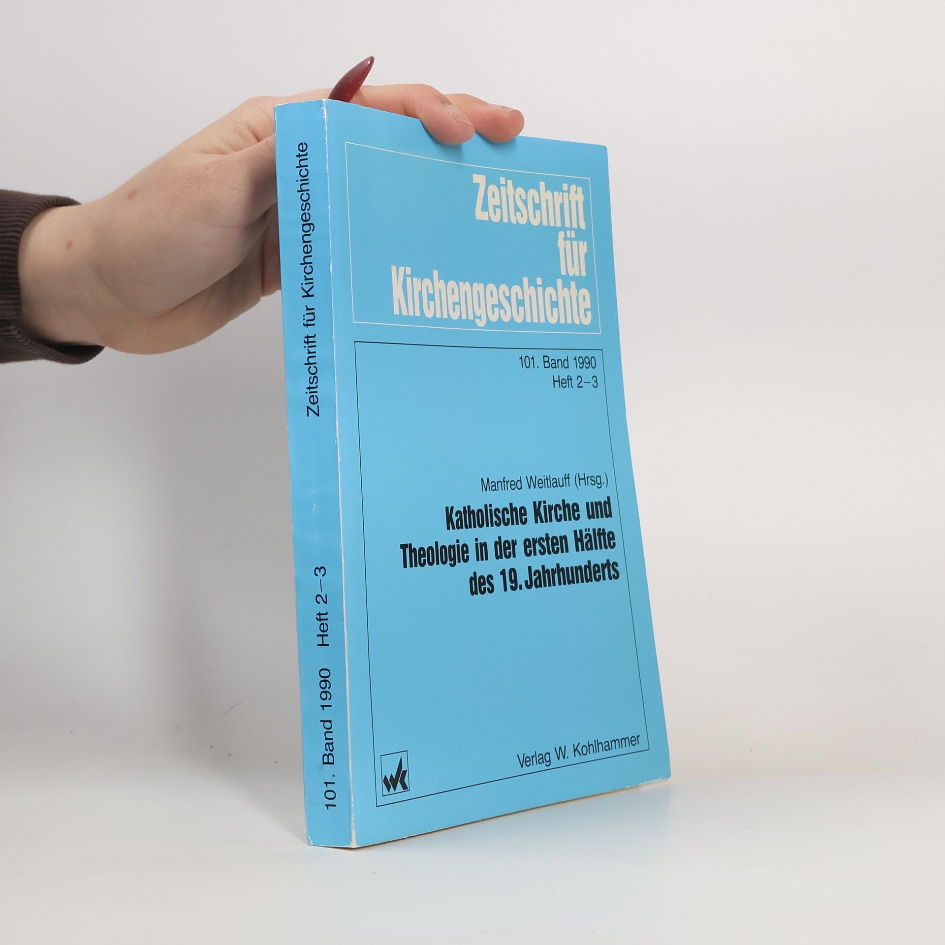 Manfred Weitlauff Zeitschrift für Kirchengeschichte. 101. Band 1990 Heft 2-3