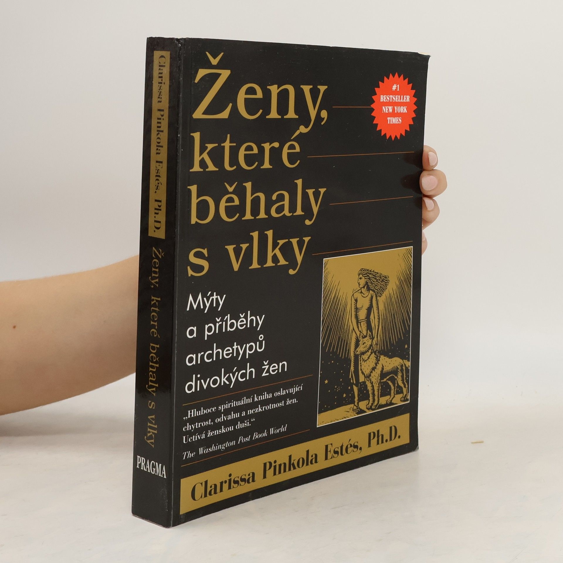 Clarissa Pinkola Estés Ženy, které běhaly s vlky