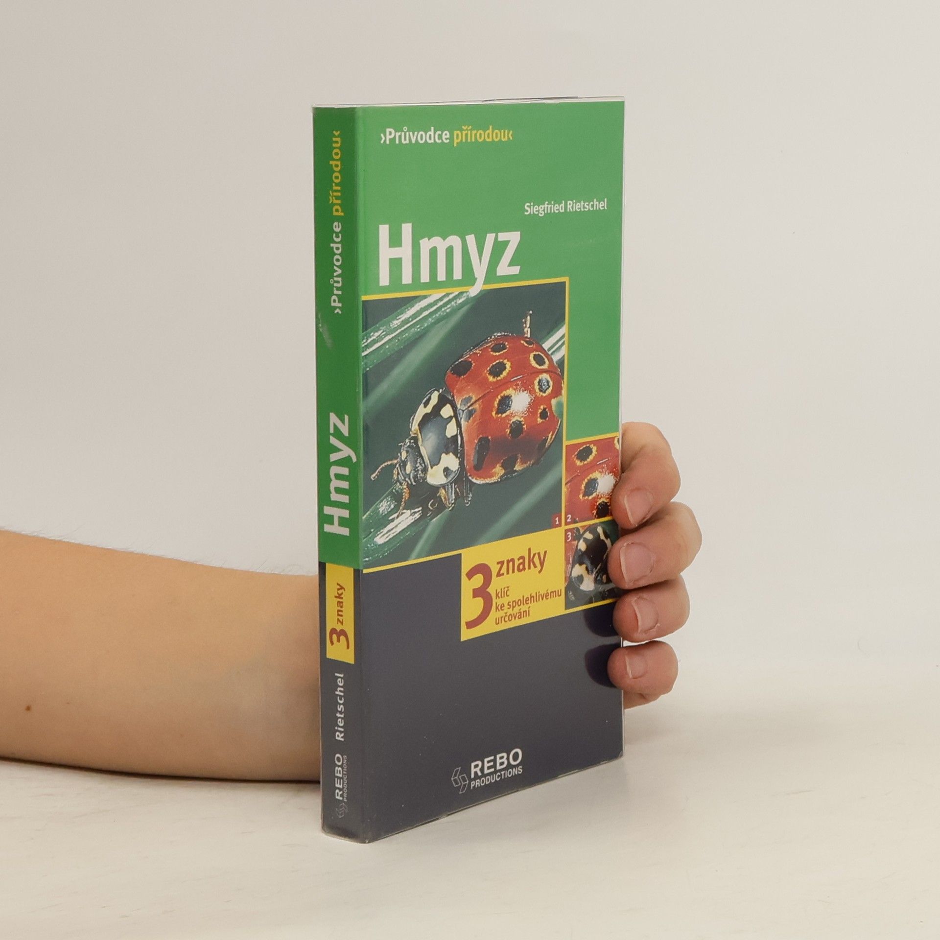 Hmyz : 3 znaky : klíč ke spolehlivému určování