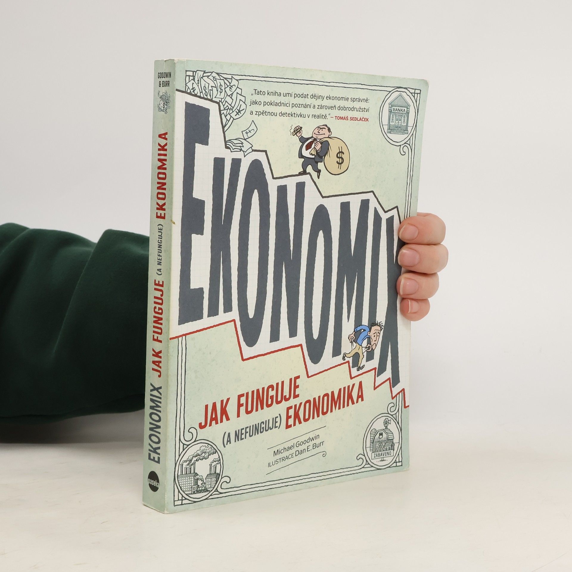 Michael Goodwin Ekonomix: Jak funguje (a nefunguje) ekonomika