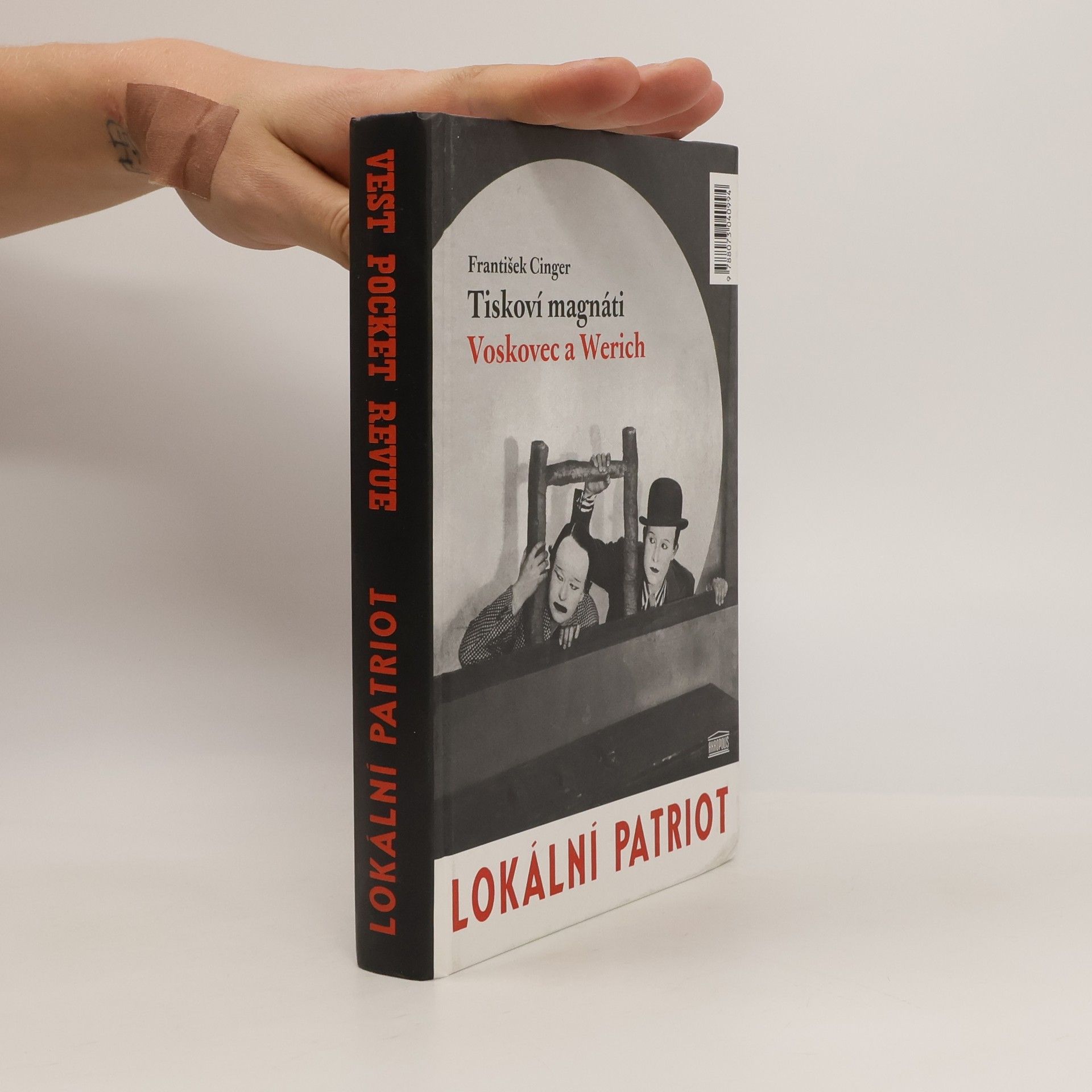 František Cinger Tiskoví magnáti Voskovec a Werich. Vest pocket revue. Lokální patriot. (2 díla v jednom svazku)