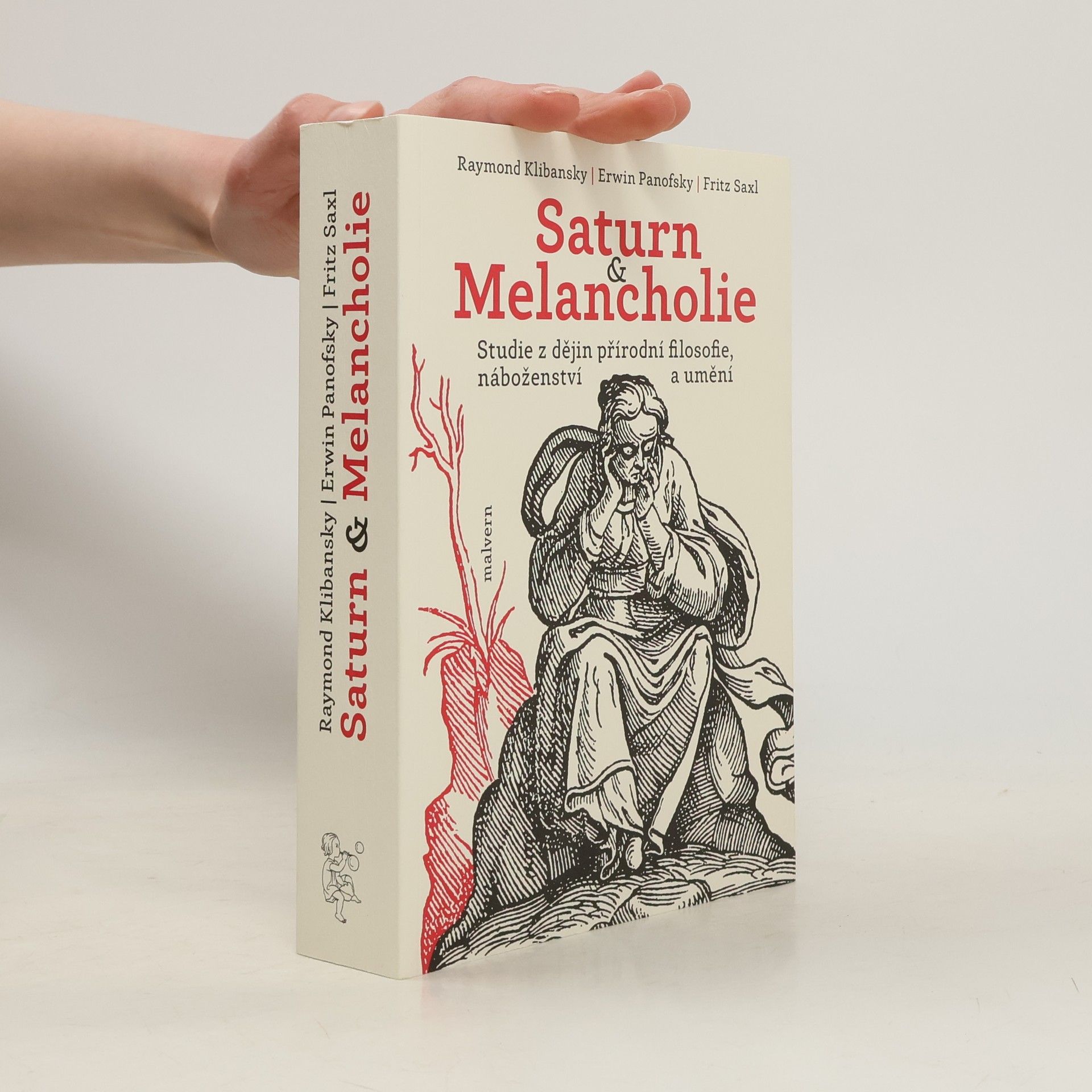 Saturn & melancholie : studie z dějin přírodní filosfie, náboženství a umění