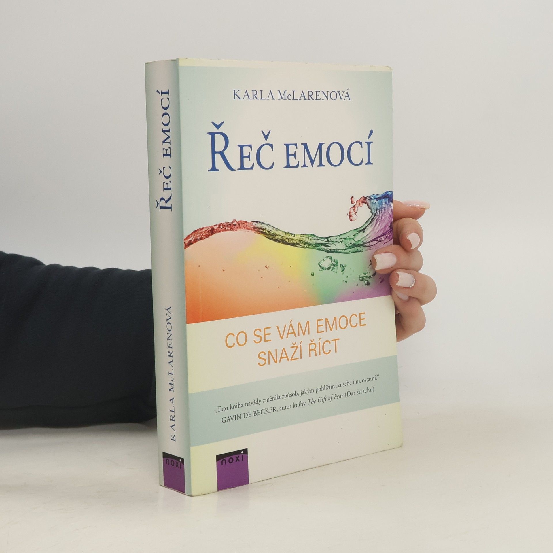 Karla McLaren Řeč emocí. Co se vám emoce snaží říct