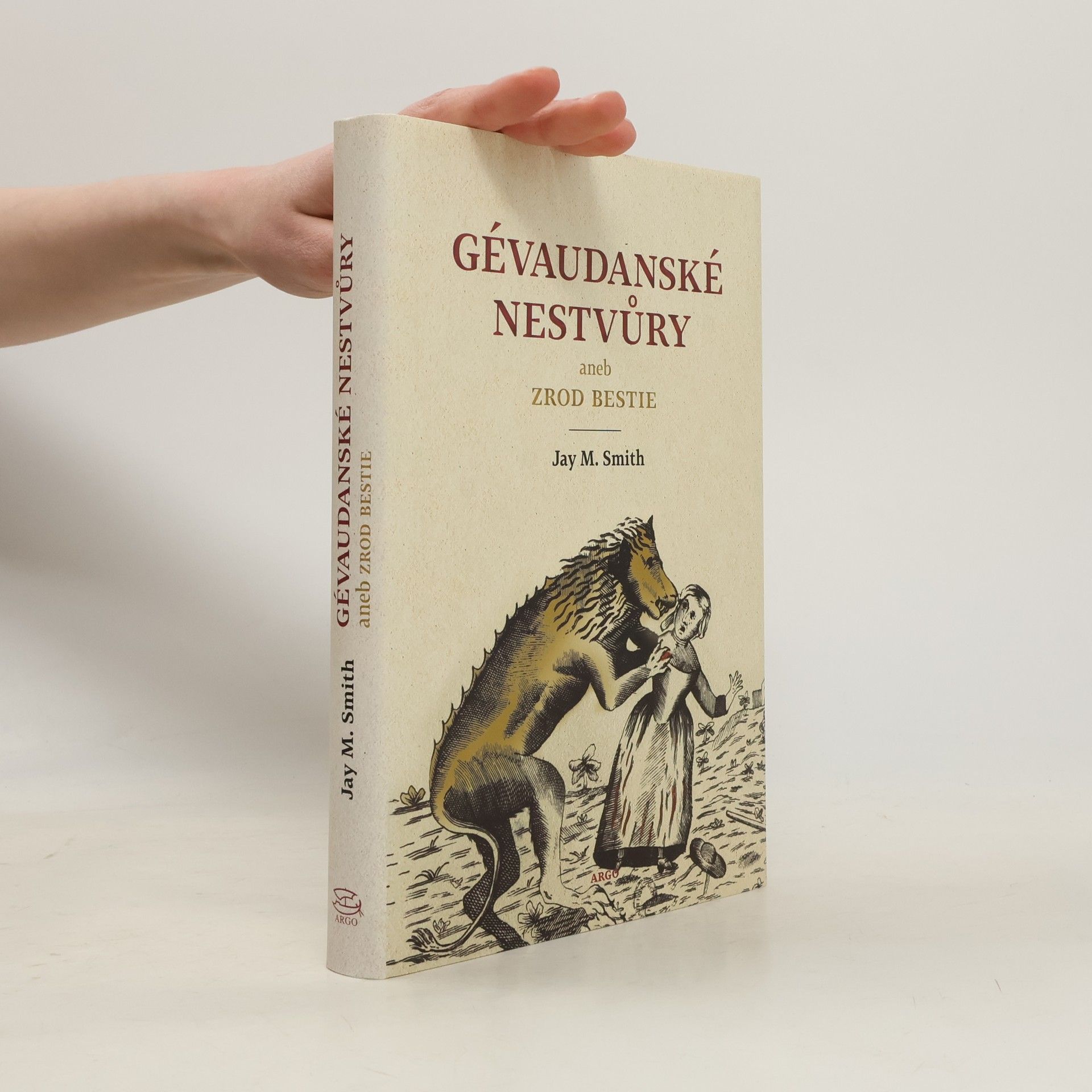 Jay M. Smith Gévaudanské nestvůry aneb zrod bestie