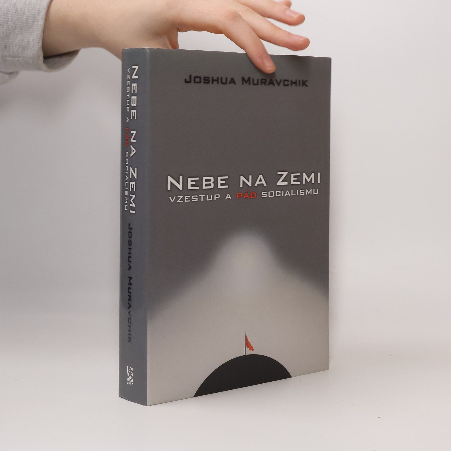 Joshua Muravchik Nebe na zemi: Vzestup a pád komunismu