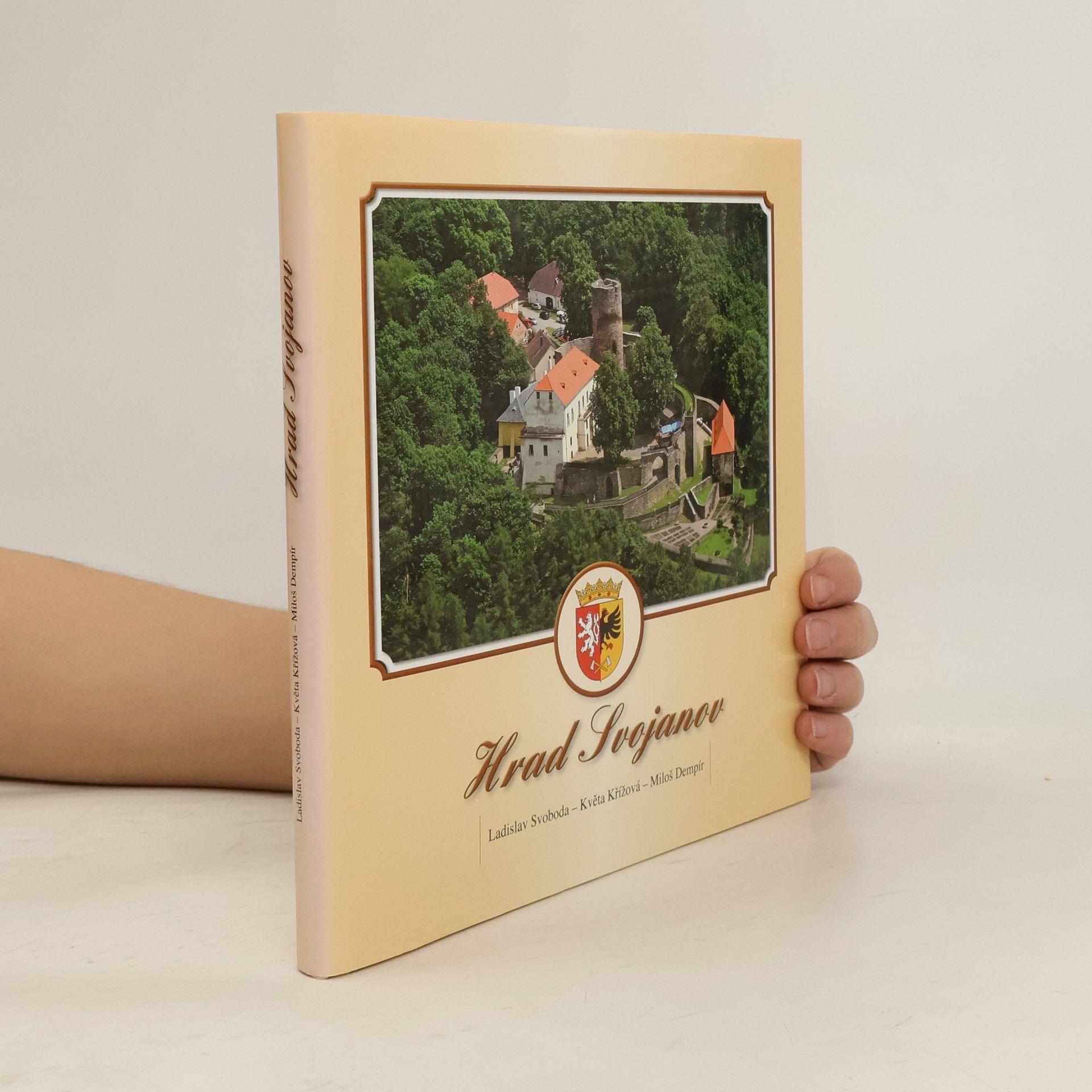 Ladislav Svoboda Hrad Svojanov : 100 let od zakoupení městem Poličkou