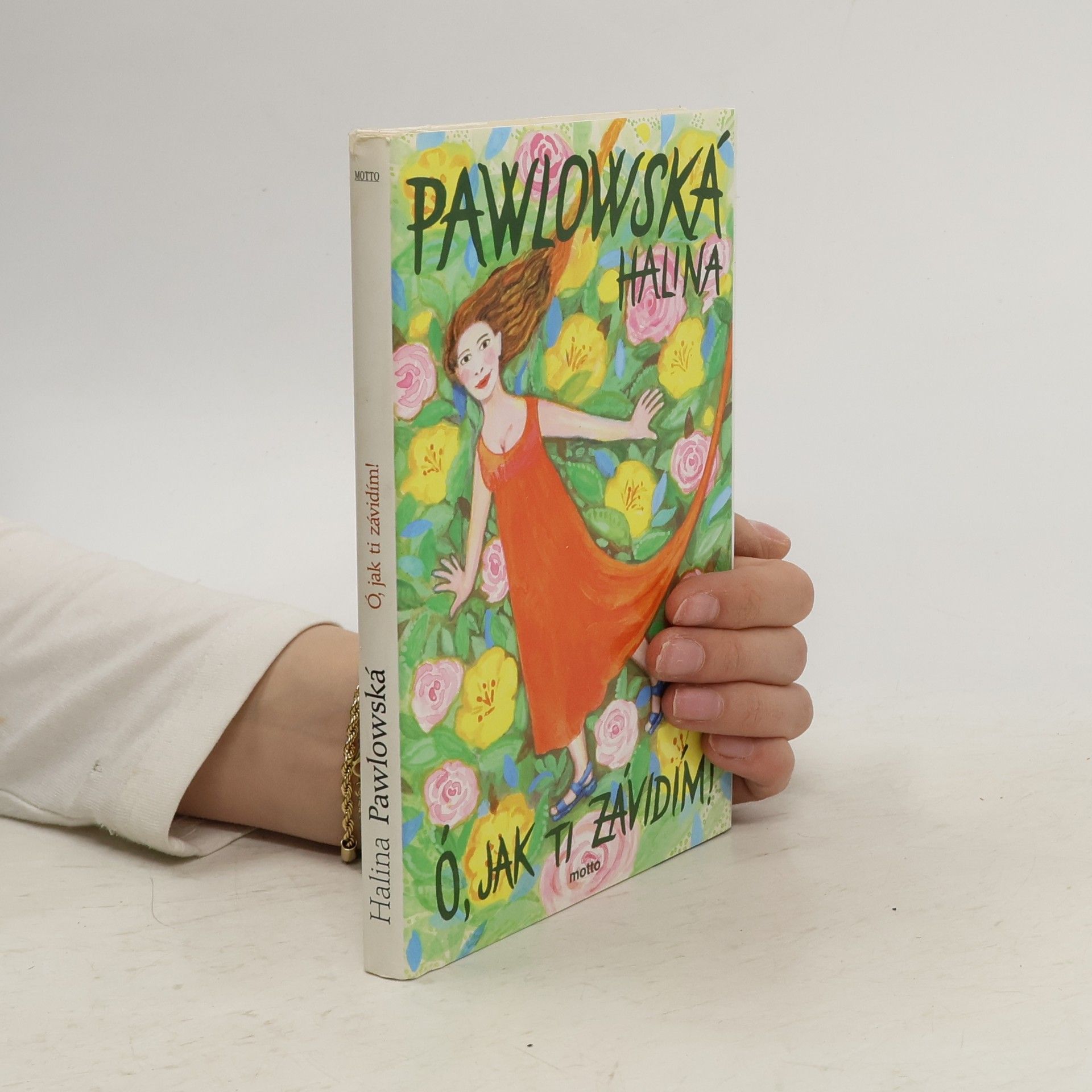 Halina Pawlowská Ó, jak ti závidím!
