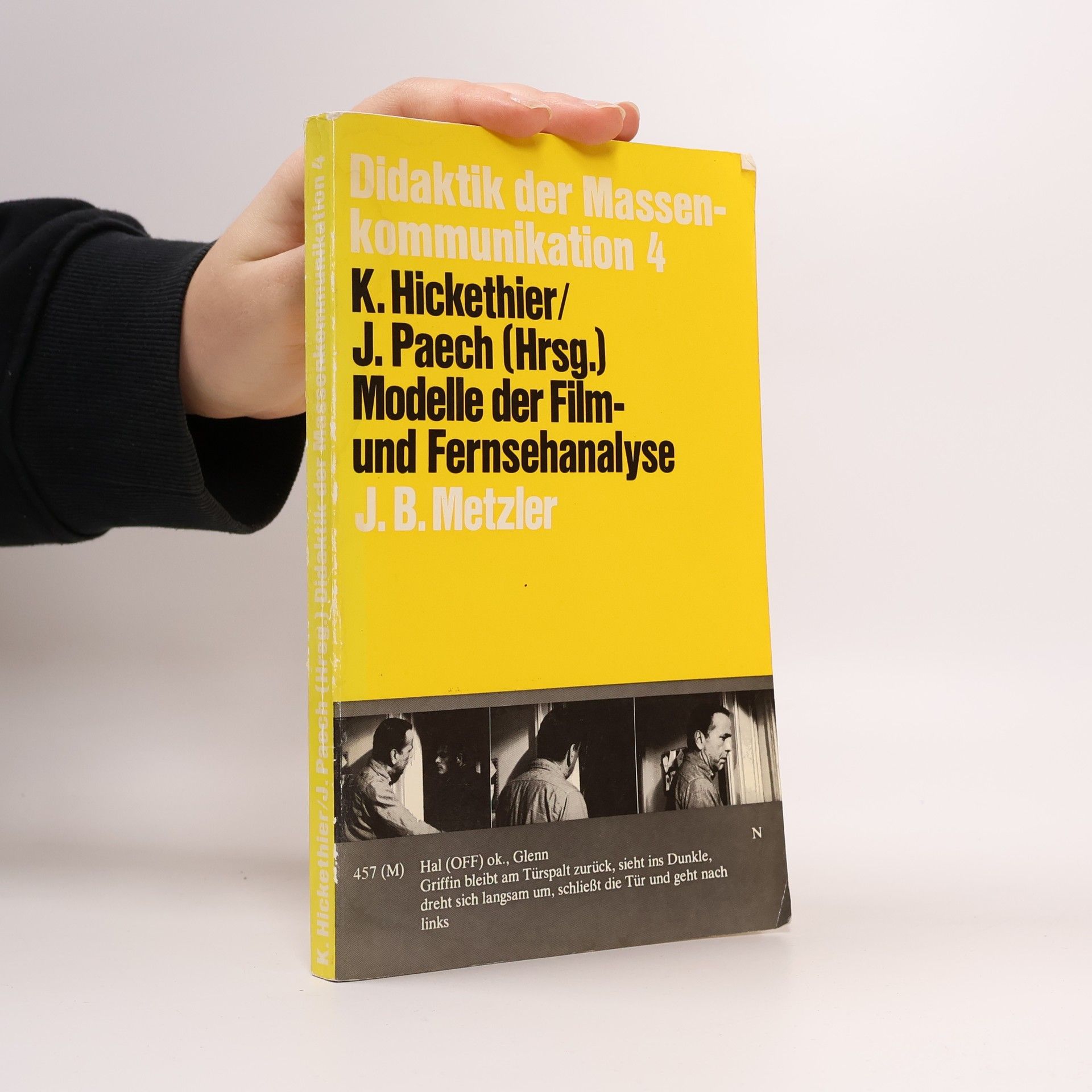 K. Hickethier Didaktik der Massenkommunikation - 4: Methoden der Film- und Fernsehanalyse