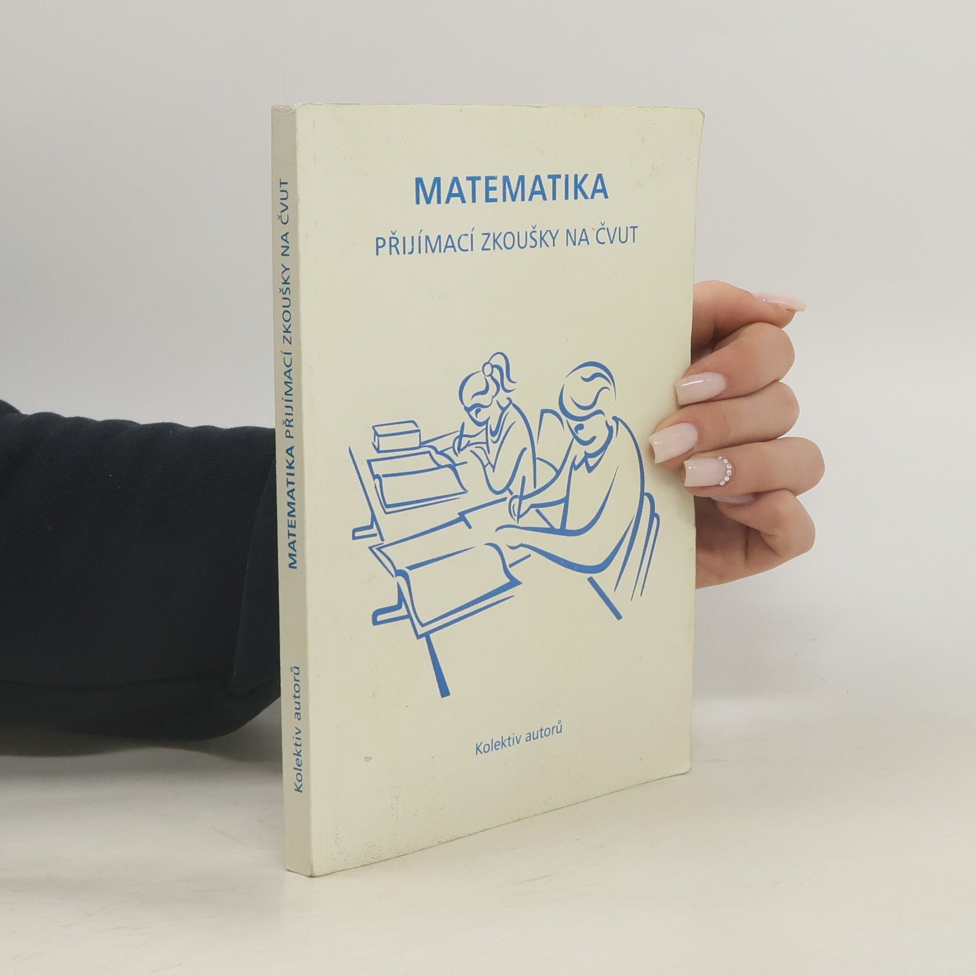 Vladimíra Hájková Matematika - Přijímací zkoušky na ČVUT