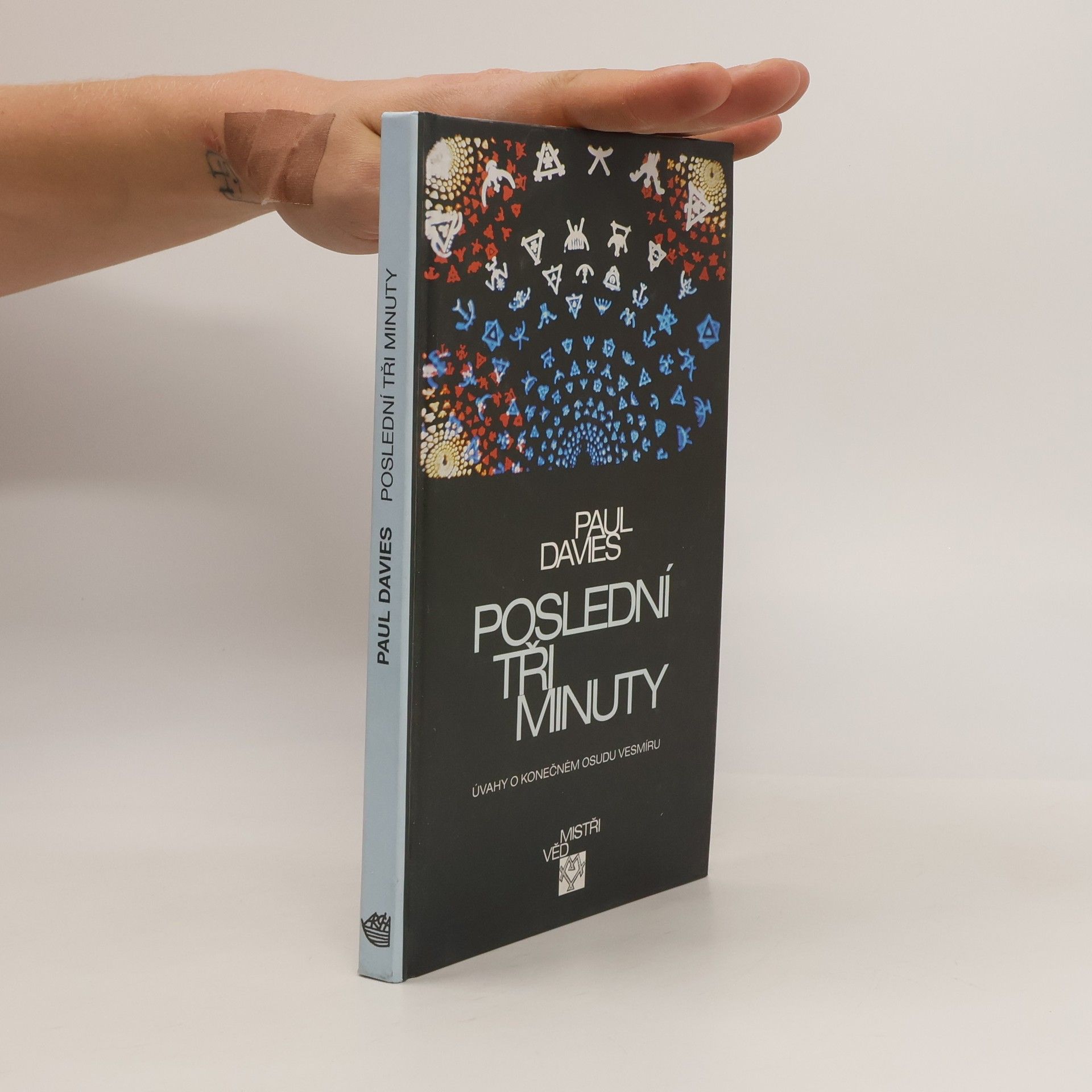P. C. W. Davies Poslední tři minuty. Úvahy o konečném osudu vesmíru