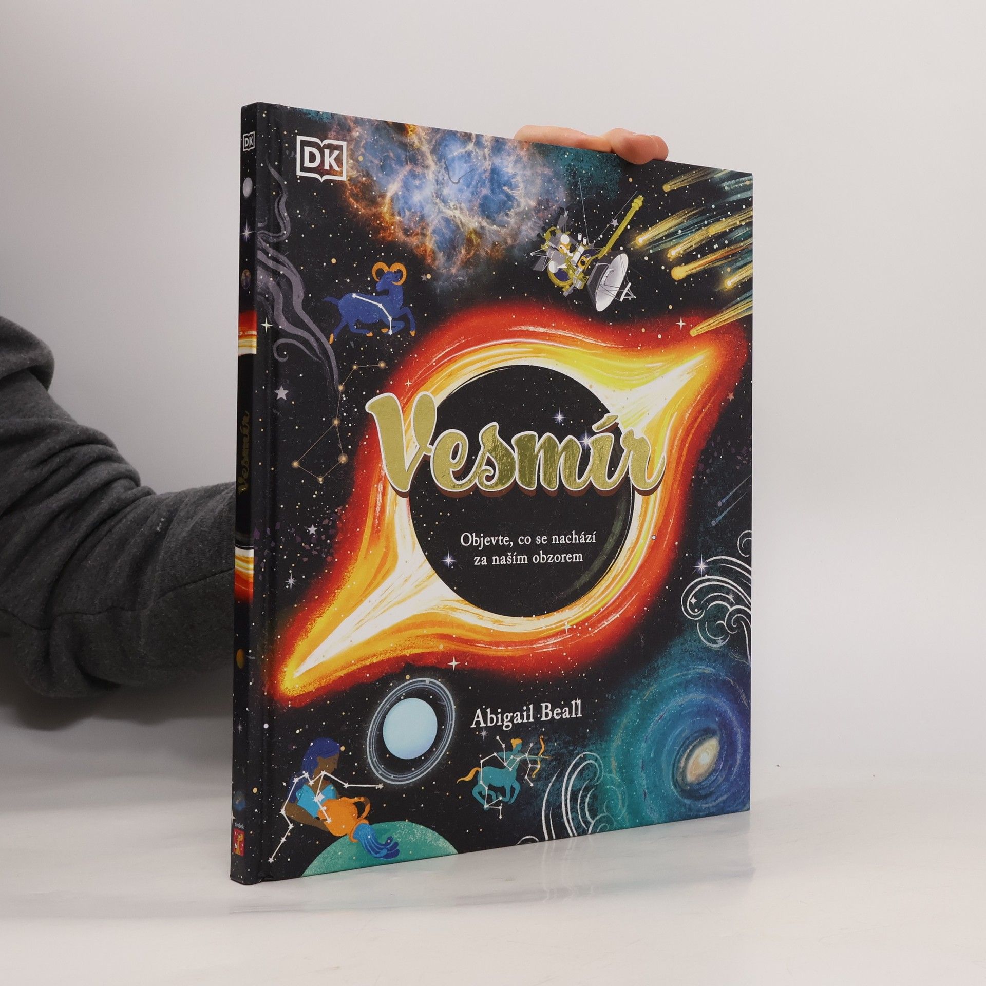 Abigail Beall Vesmír. Objevte, co se nachází za naším obzorem