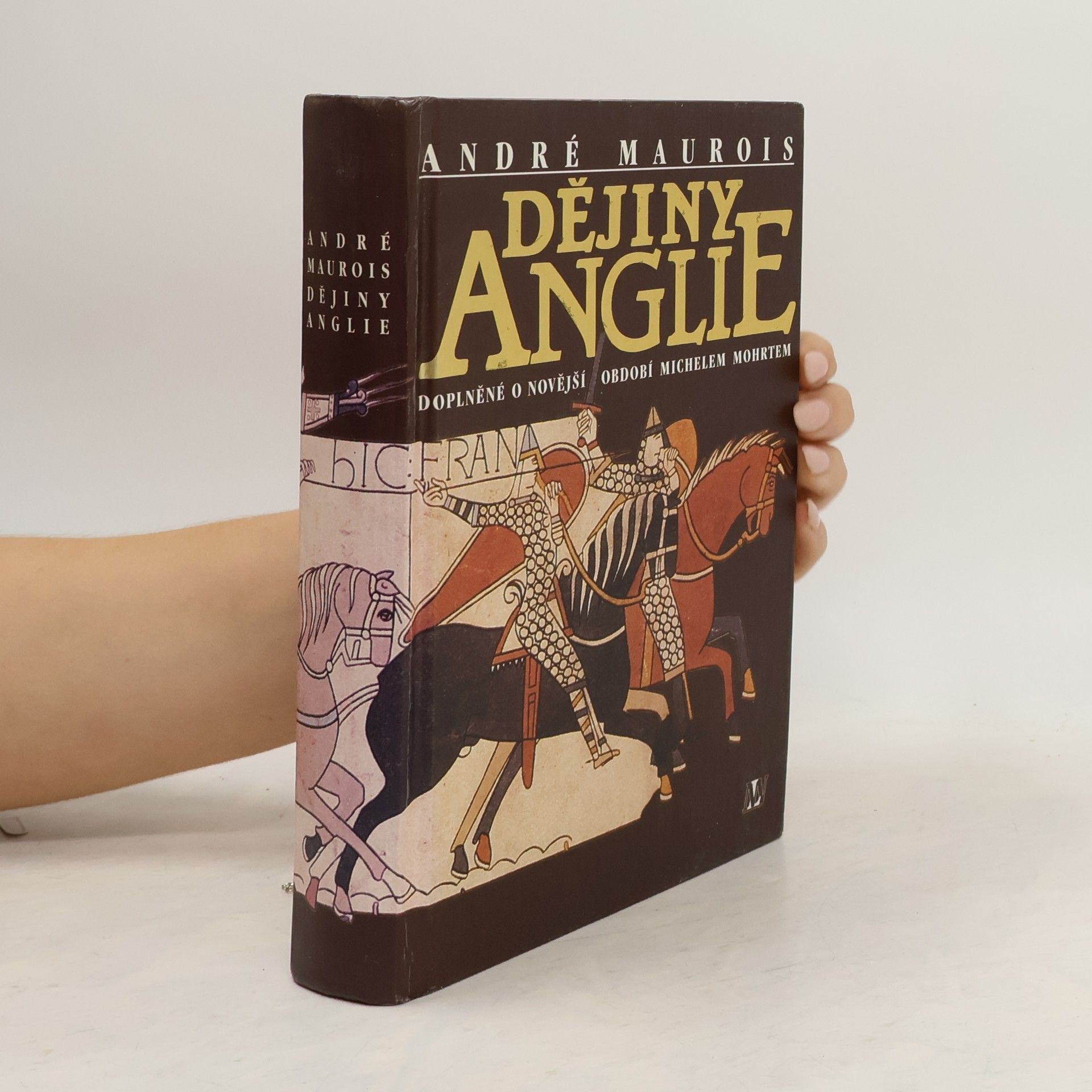 André Maurois Dějiny Anglie : doplněné o novější období Michelem Mohrtem