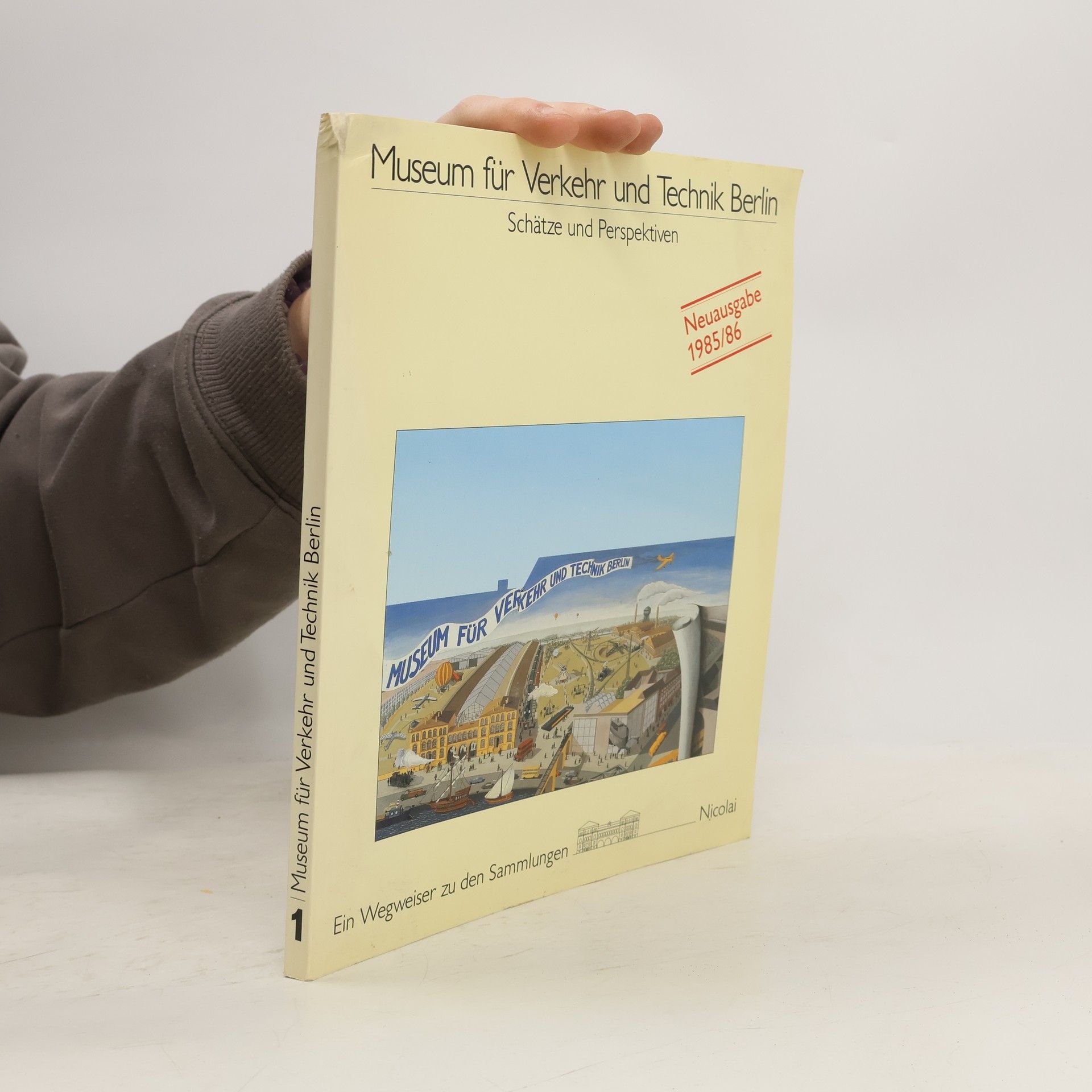 Maria Borgmann Berliner Beiträge zur Technikgeschichte und Industriekultur - 1: Museum für Verkehr und Technik Berlin